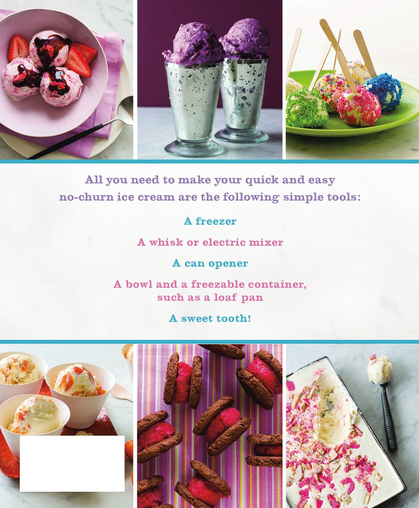 No-Churn Ice Cream: Over 100 Simply Delicious No-Machine Frozen Treats