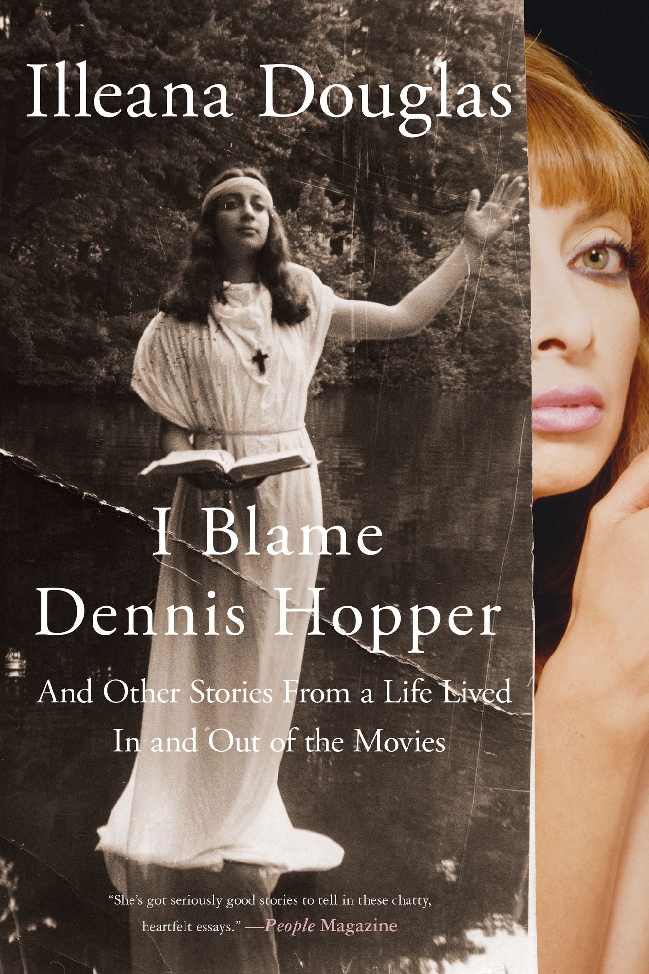 I Blame Dennis Hopper: And Other Stories from a Life Lived in and Out of the Movies