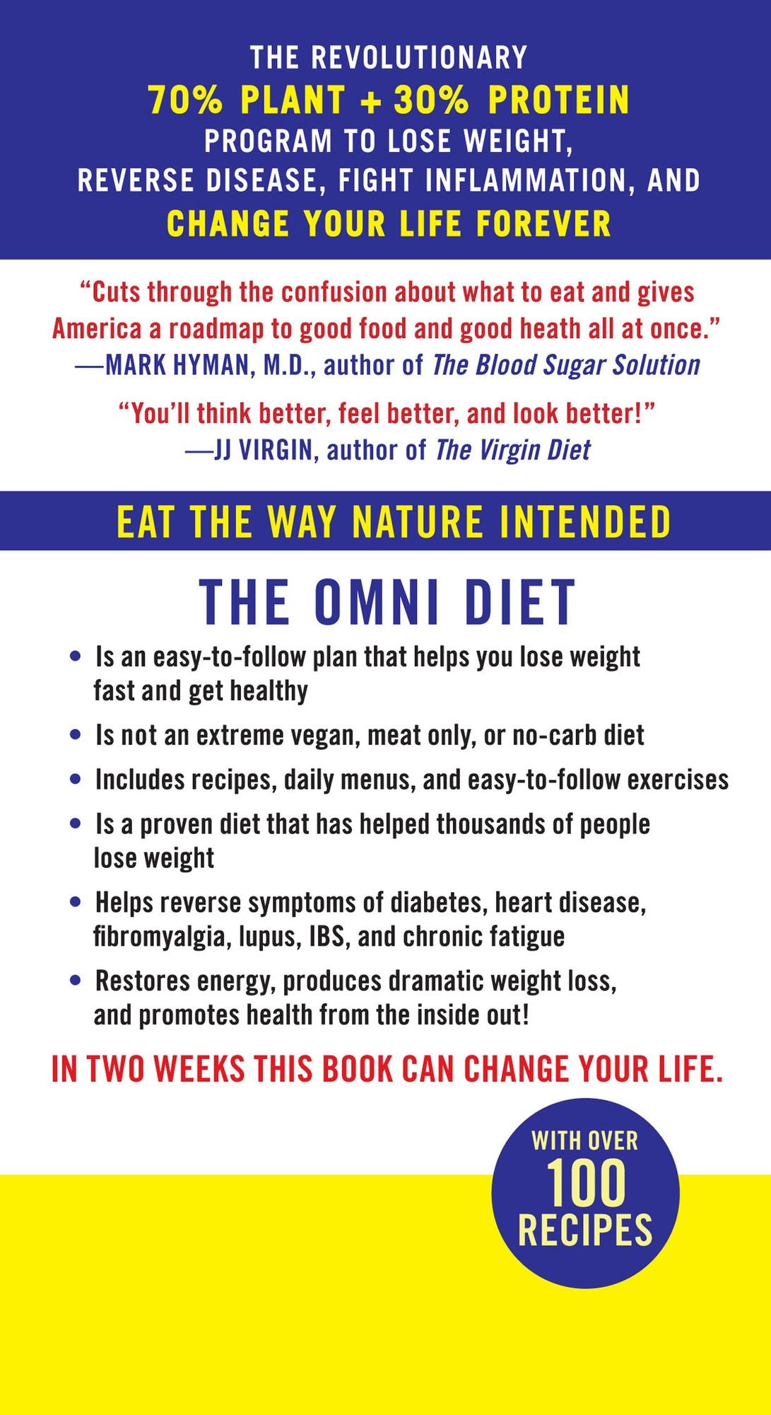 The Omni Diet: The Revolutionary 70% PLANT + 30% PROTEIN Program to Lose Weight, Reverse Disease, Fight Inflammation, and Change Your Life Forever
