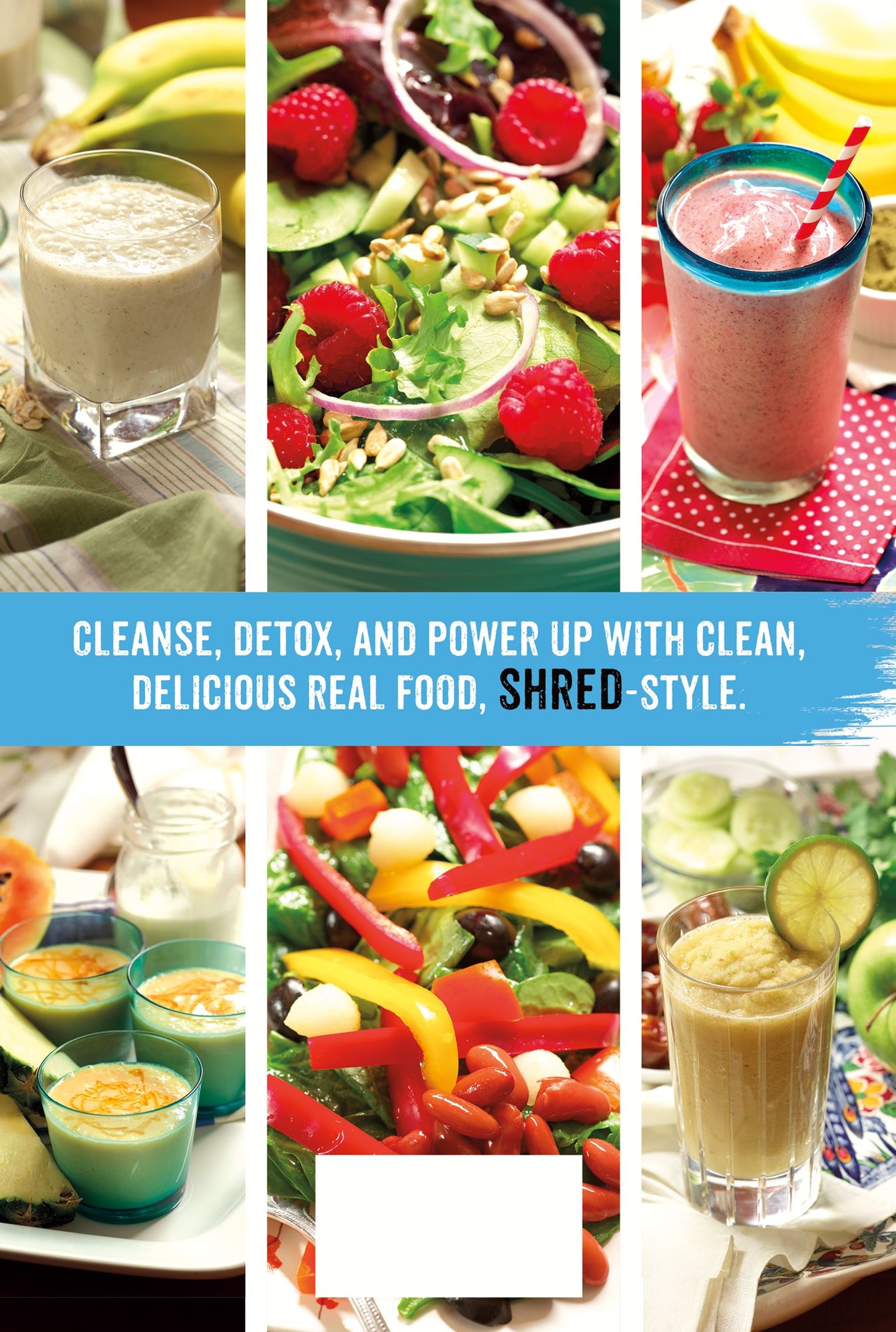 The Shred Power Cleanse: Eat Clean. Get Lean. Burn Fat.