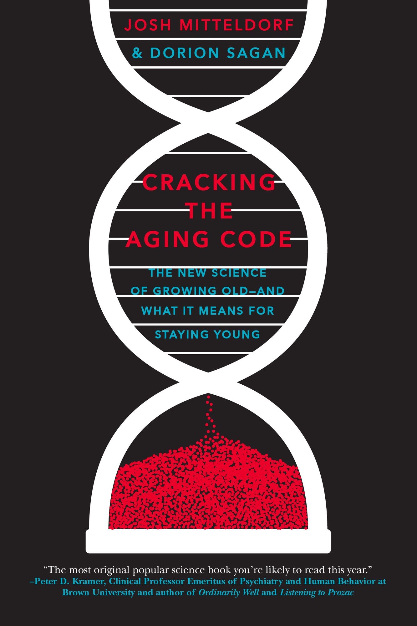 Cracking the Aging Code: The New Science of Growing Old-And What It Means for Staying Young