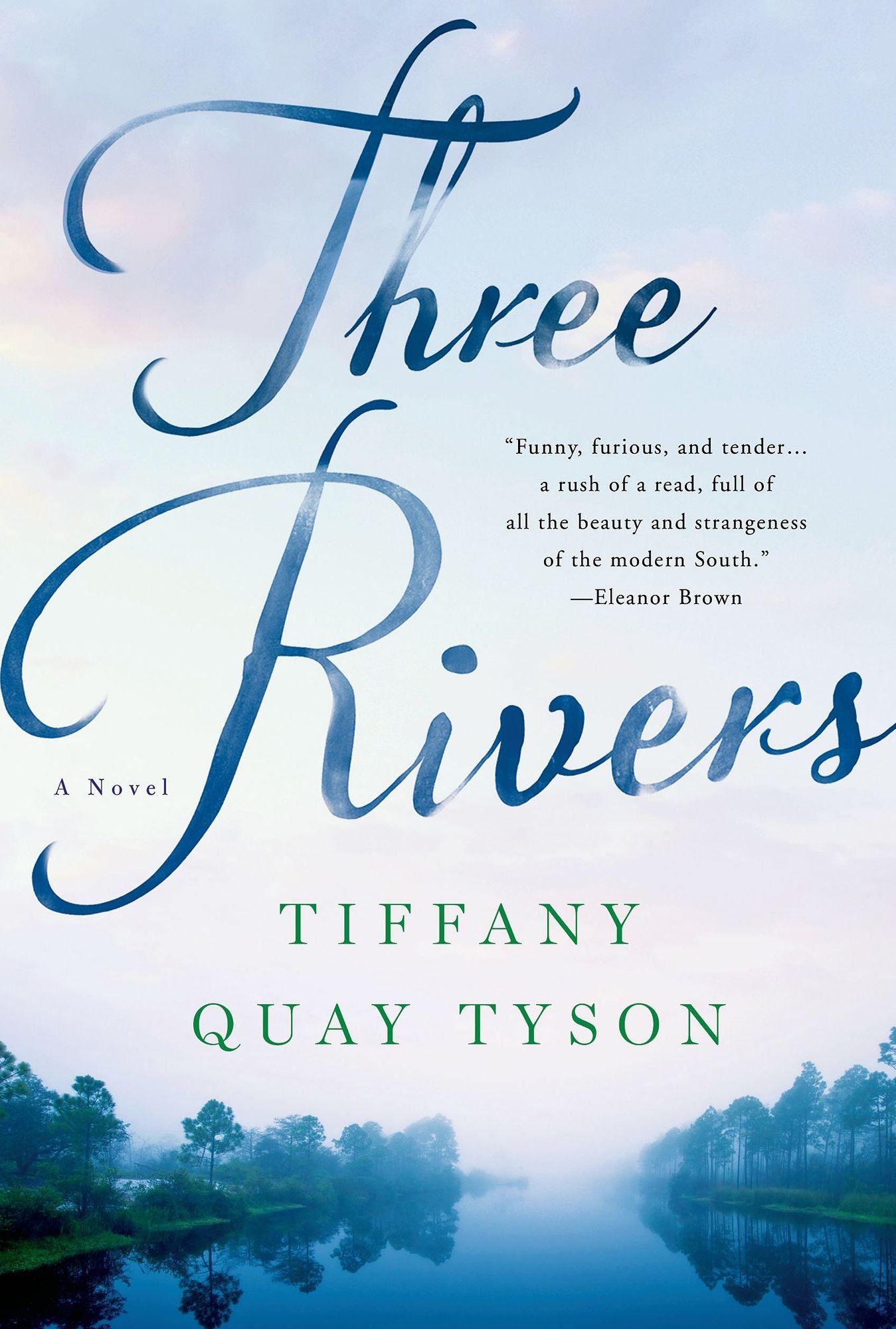 Three Rivers: A Novel