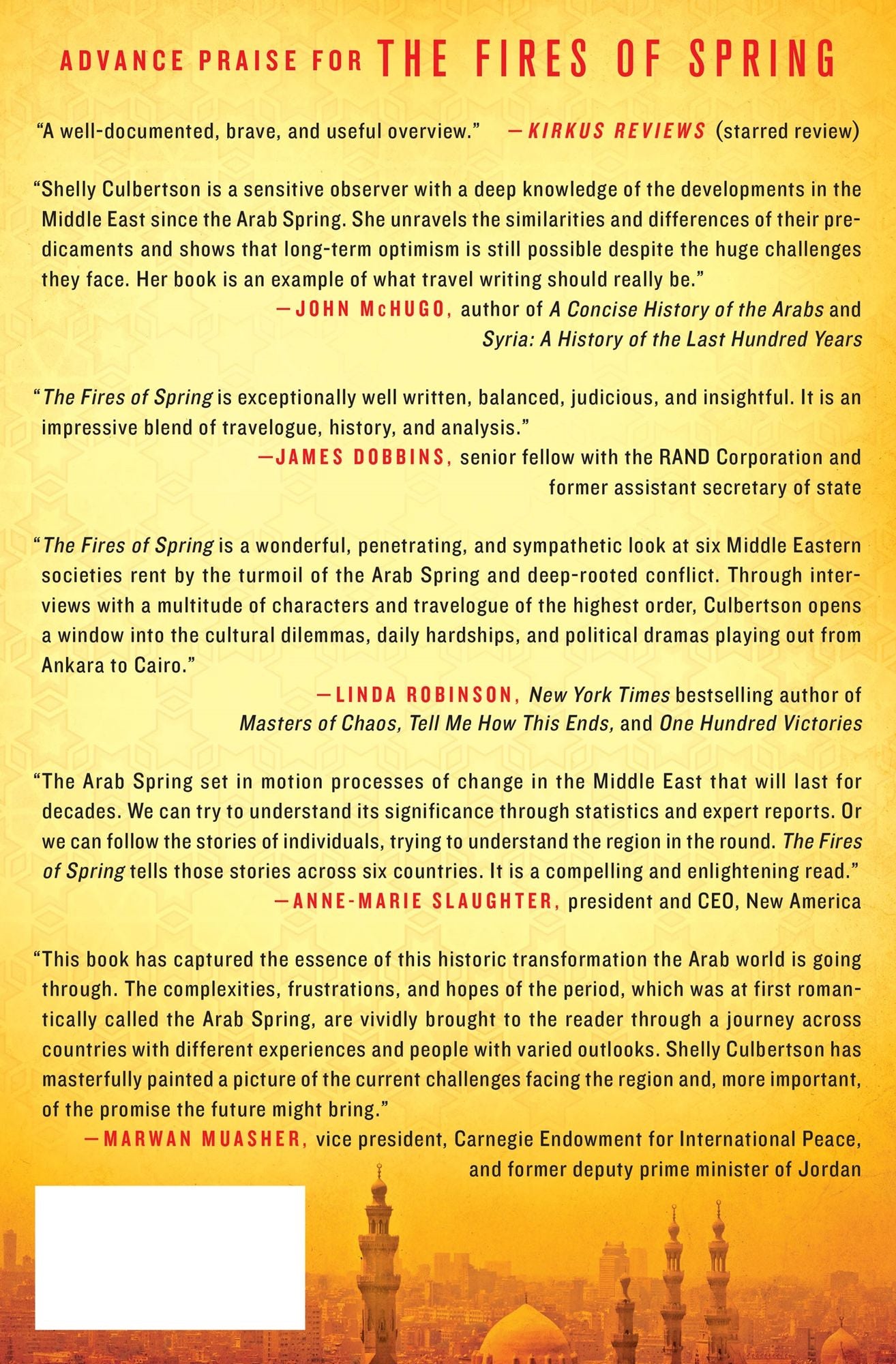 The Fires of Spring: A Post-Arab Spring Journey Through the Turbulent New Middle East - Turkey, Iraq, Qatar, Jordan, Egypt, and Tunisia