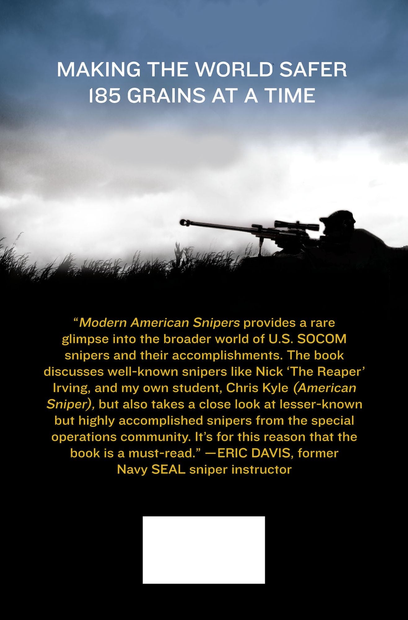 Modern American Snipers: From The Legend to The Reaper---on the Battlefield with Special Operations Snipers