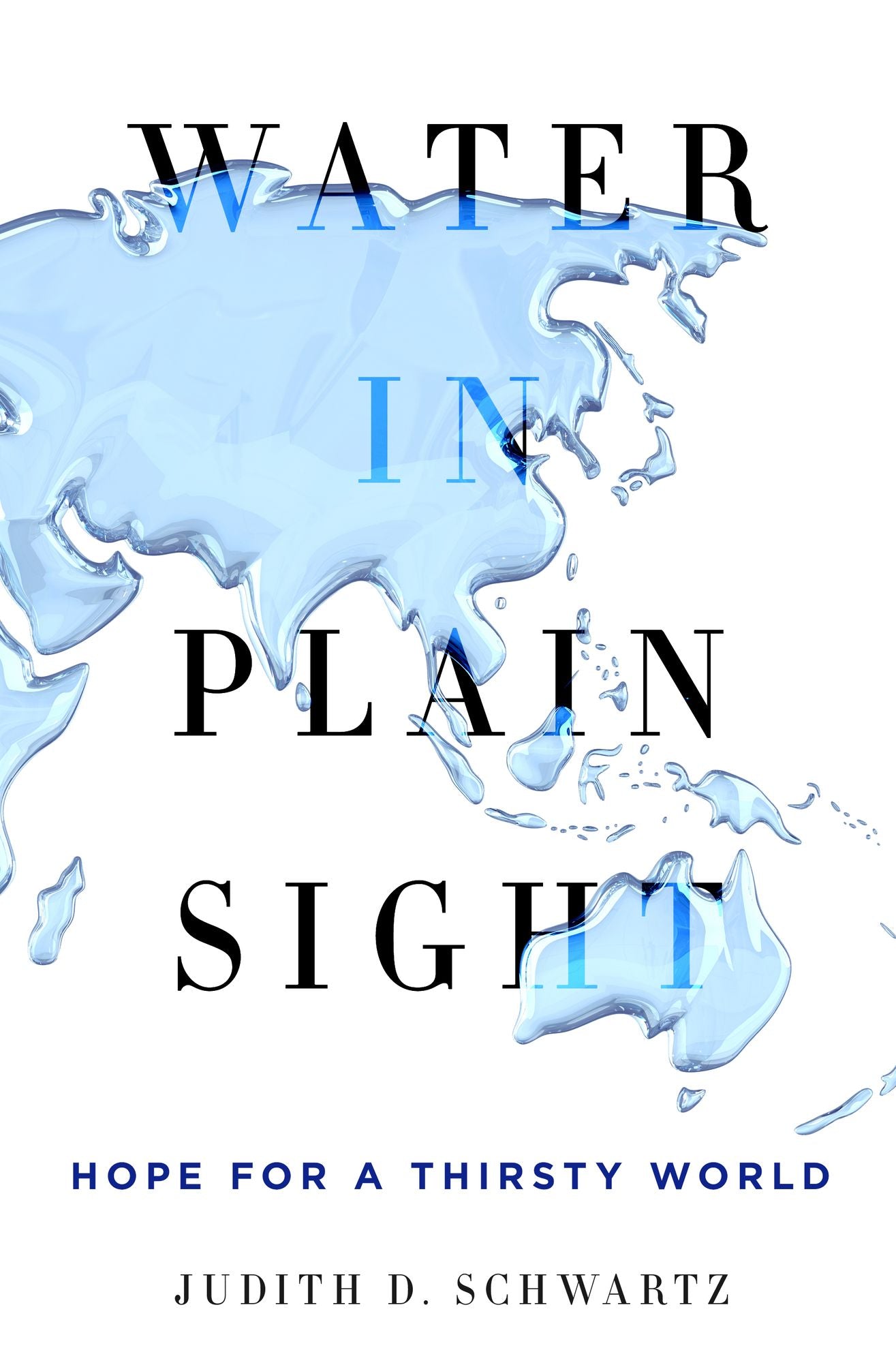Water in Plain Sight: Hope for a Thirsty World