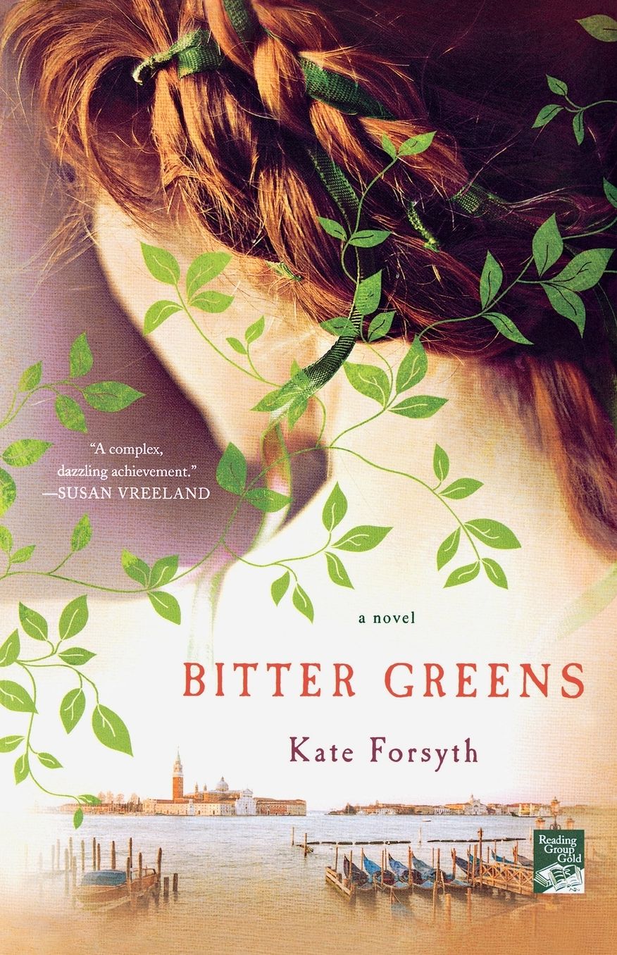 Bitter Greens: A Novel