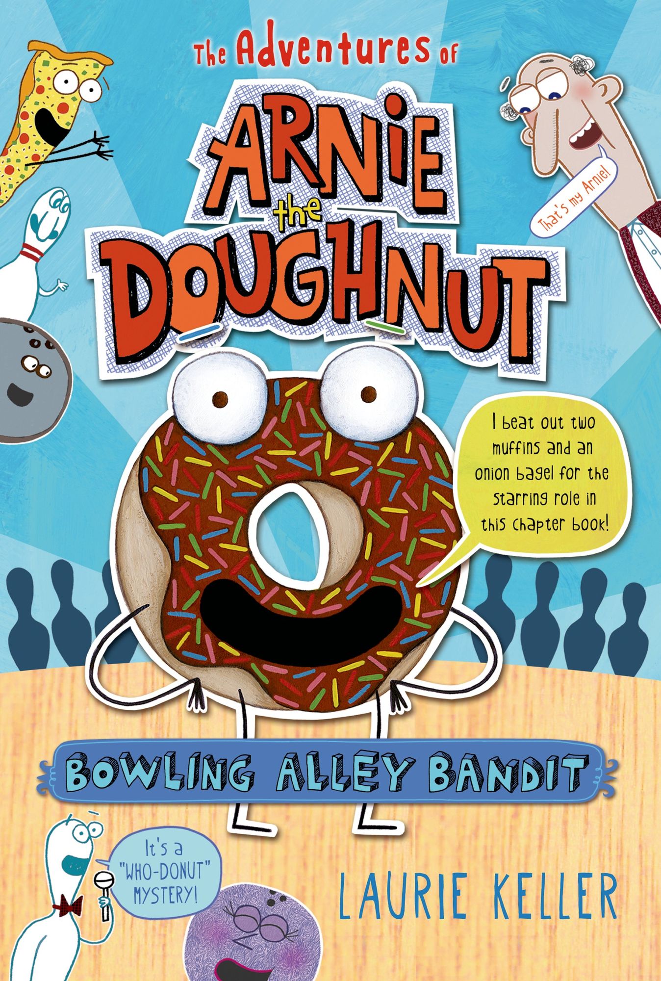 Bowling Alley Bandit: The Adventures of Arnie the Doughnut