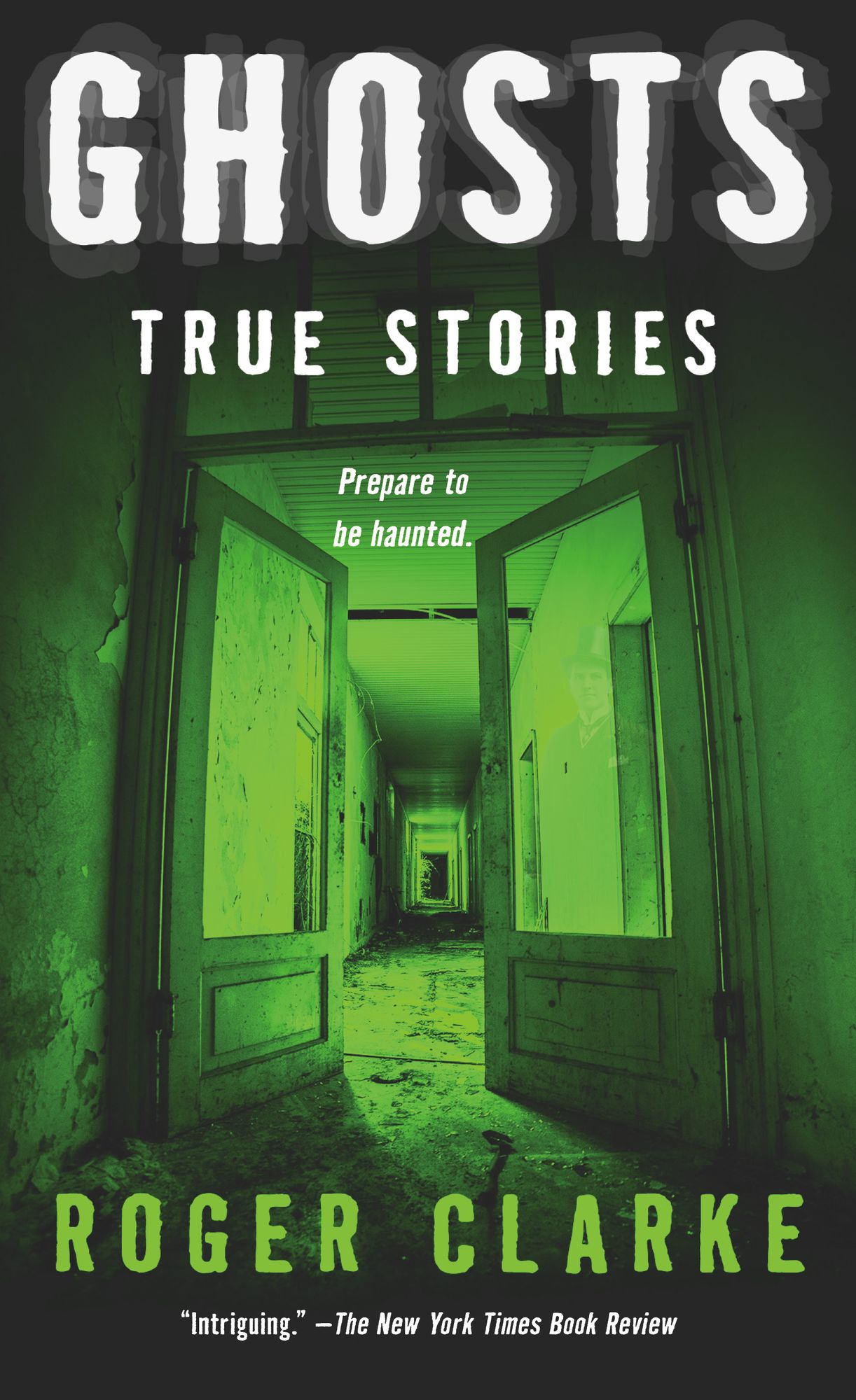 Ghosts: True Stories