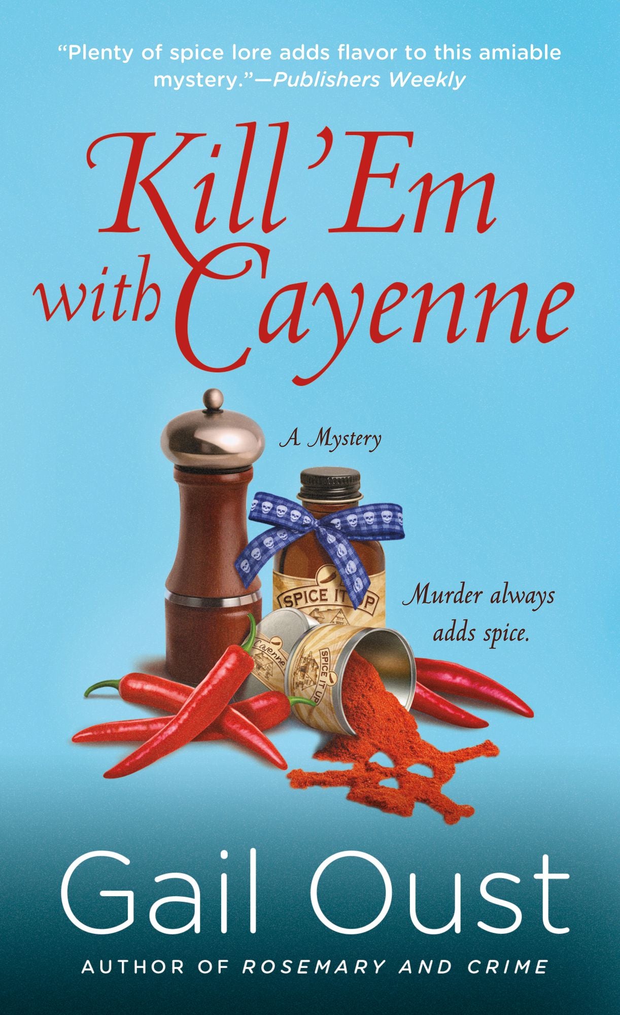 Kill 'Em with Cayenne (Spice Shop Mystery Series #2)