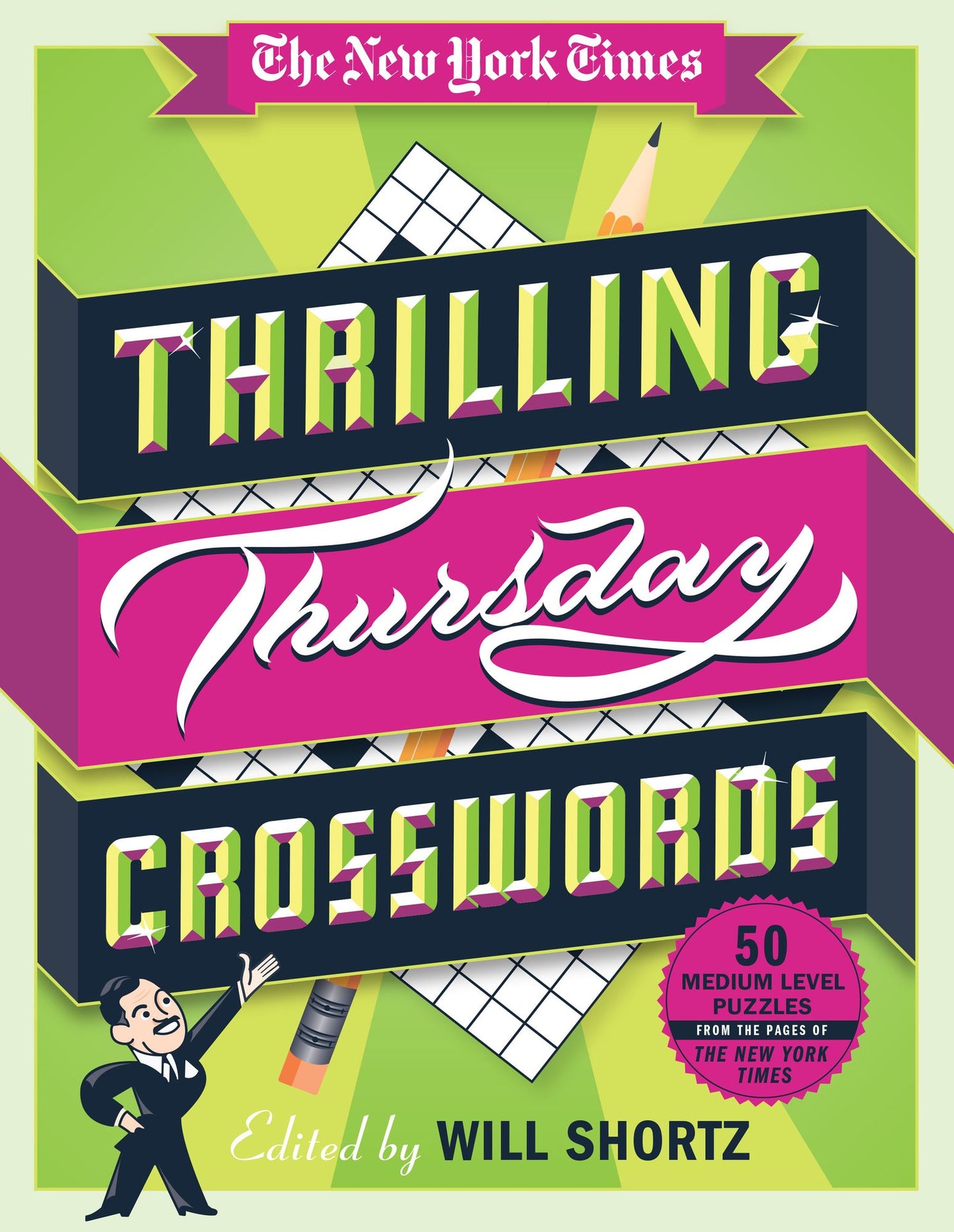 The New York Times Thrilling Thursday Crosswords: 50 Medium-Level Puzzles from the Pages of The New York Times