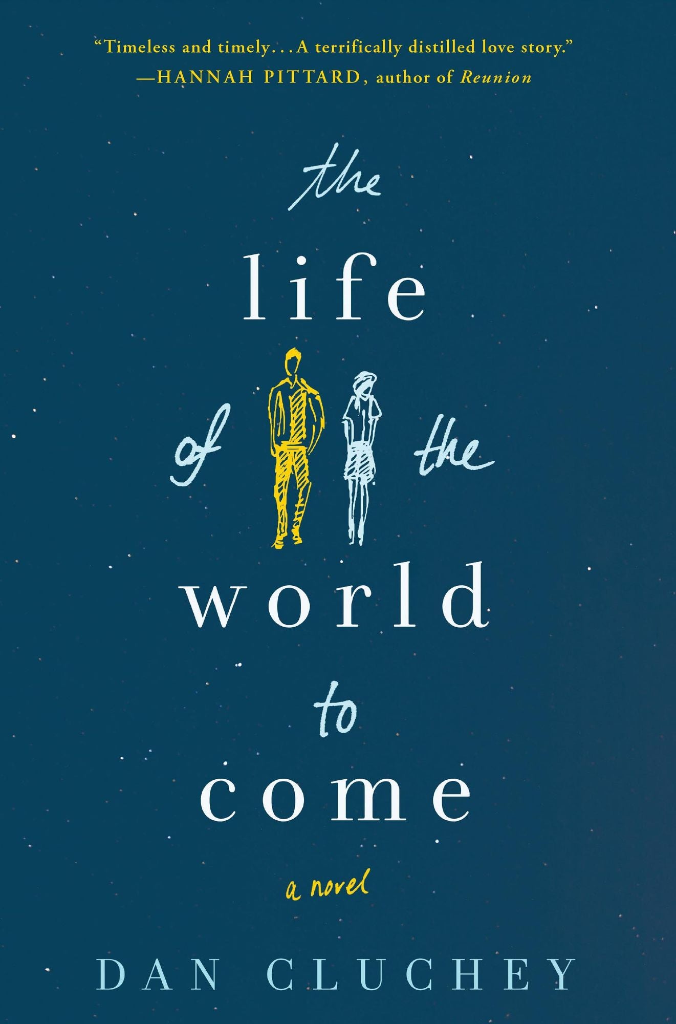 The Life of the World to Come: A Novel