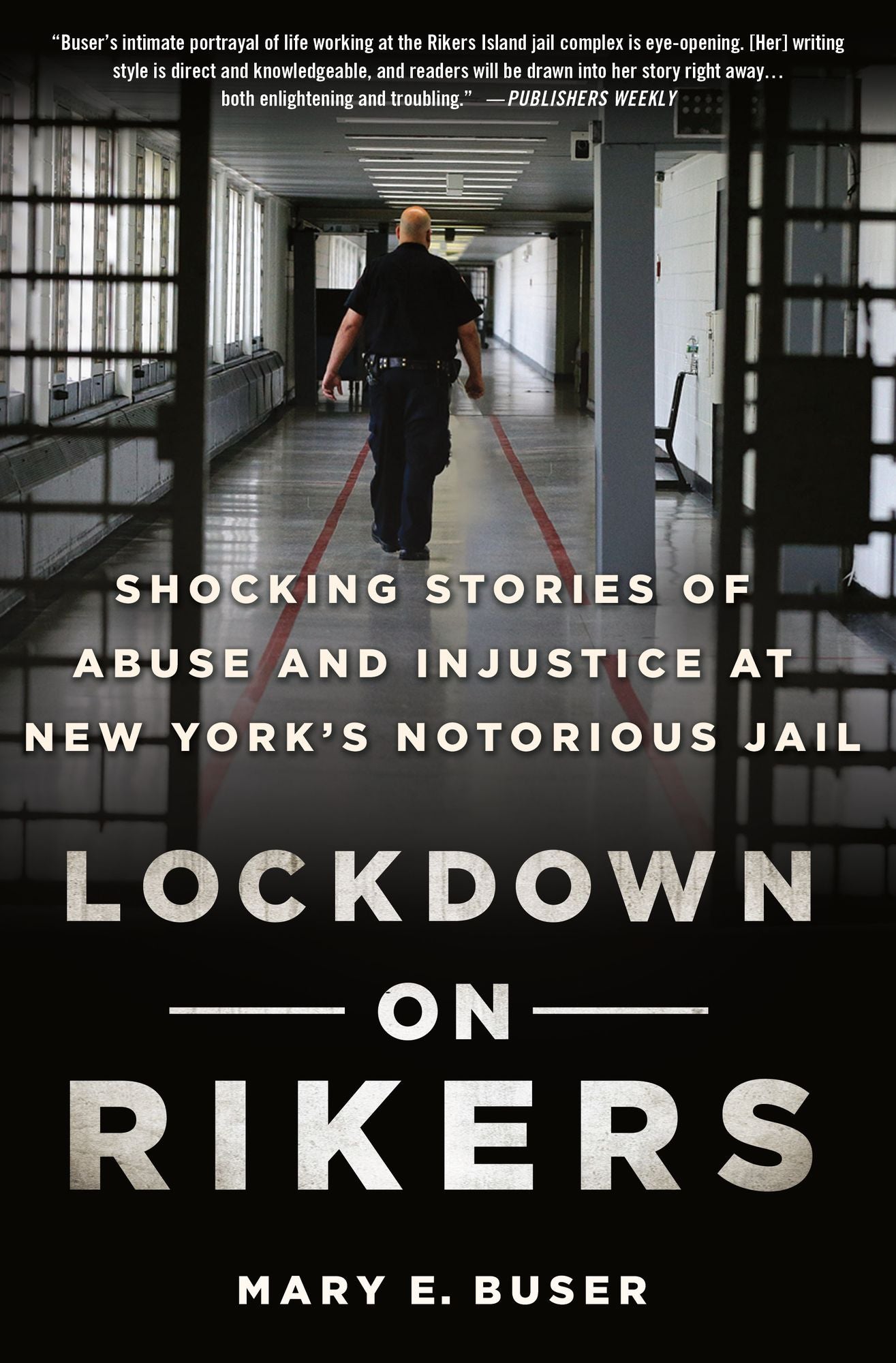 Lockdown on Rikers: Shocking Stories of Abuse and Injustice at New York's Notorious Jail