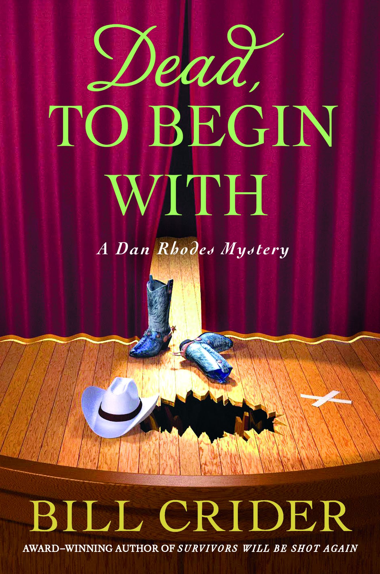 Dead, to Begin With: A Dan Rhodes Mystery