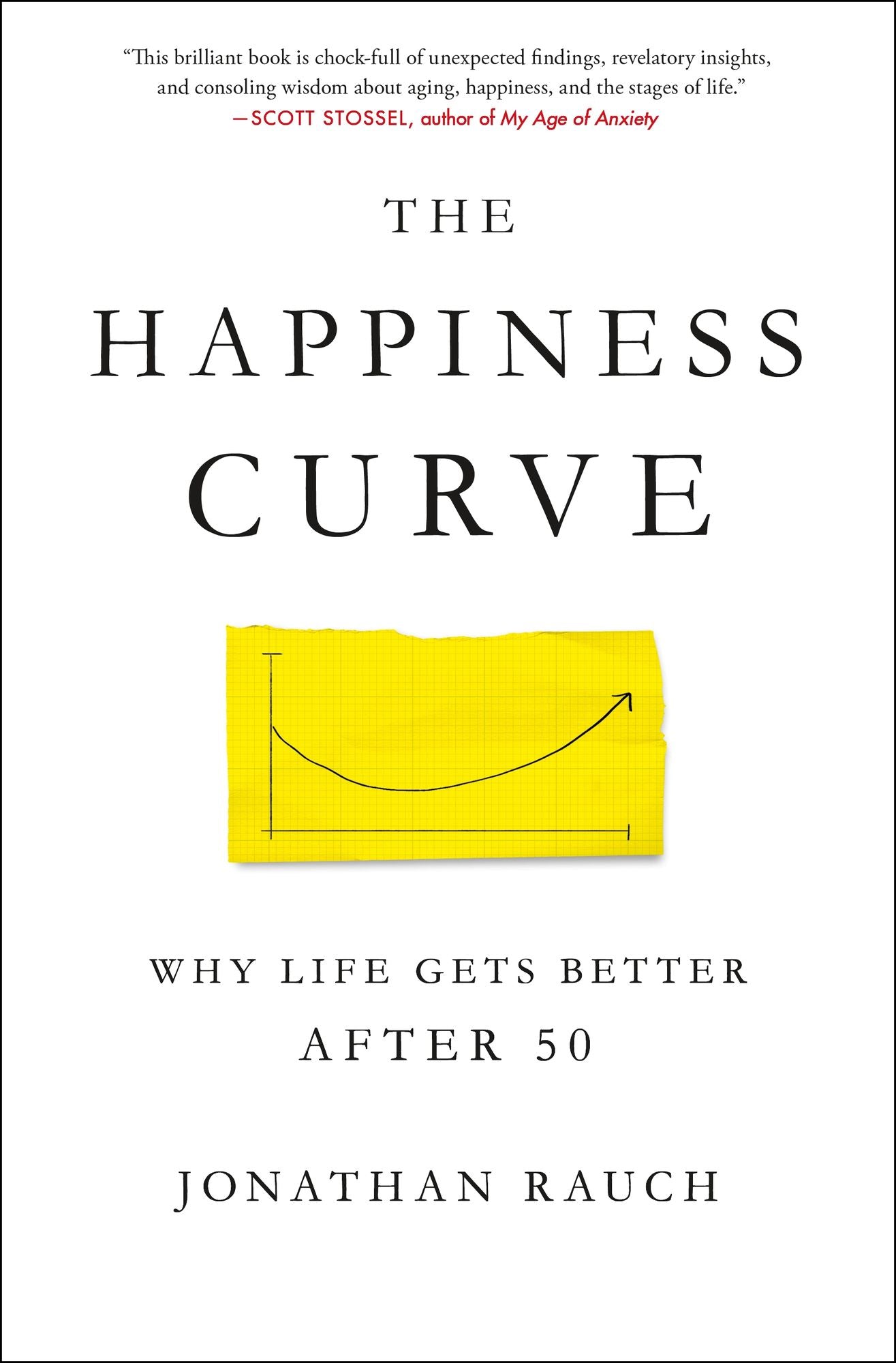 The Happiness Curve: Why Life Turns Around in Middle Age