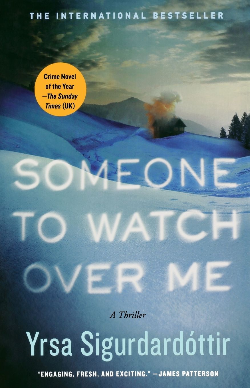 Someone to Watch Over Me: A Thriller