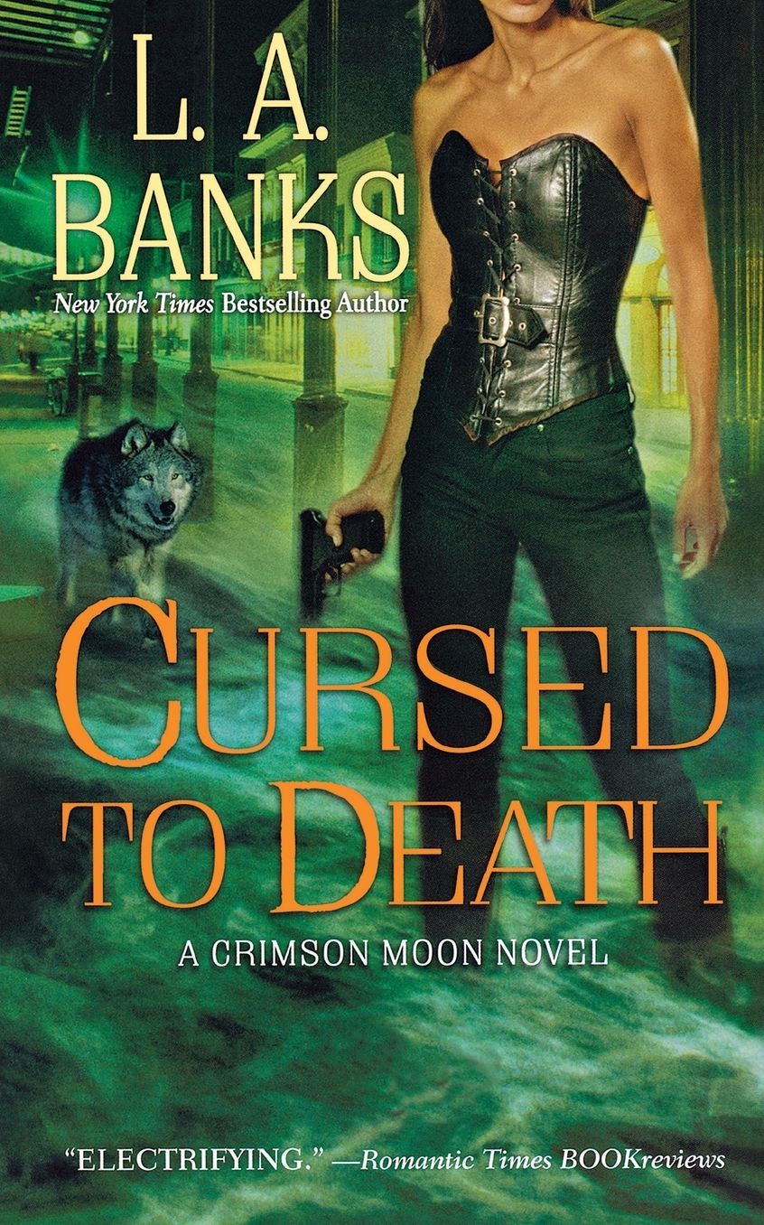 Cursed to Death: A Crimson Moon Novel
