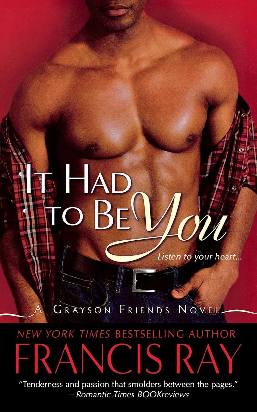 It Had to Be You: A Grayson Friends Novel