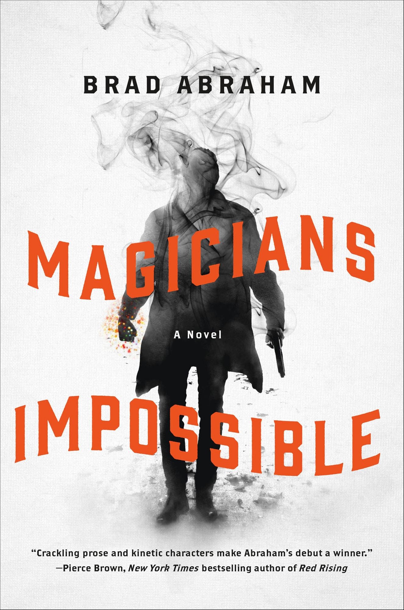 Magicians Impossible: A Novel