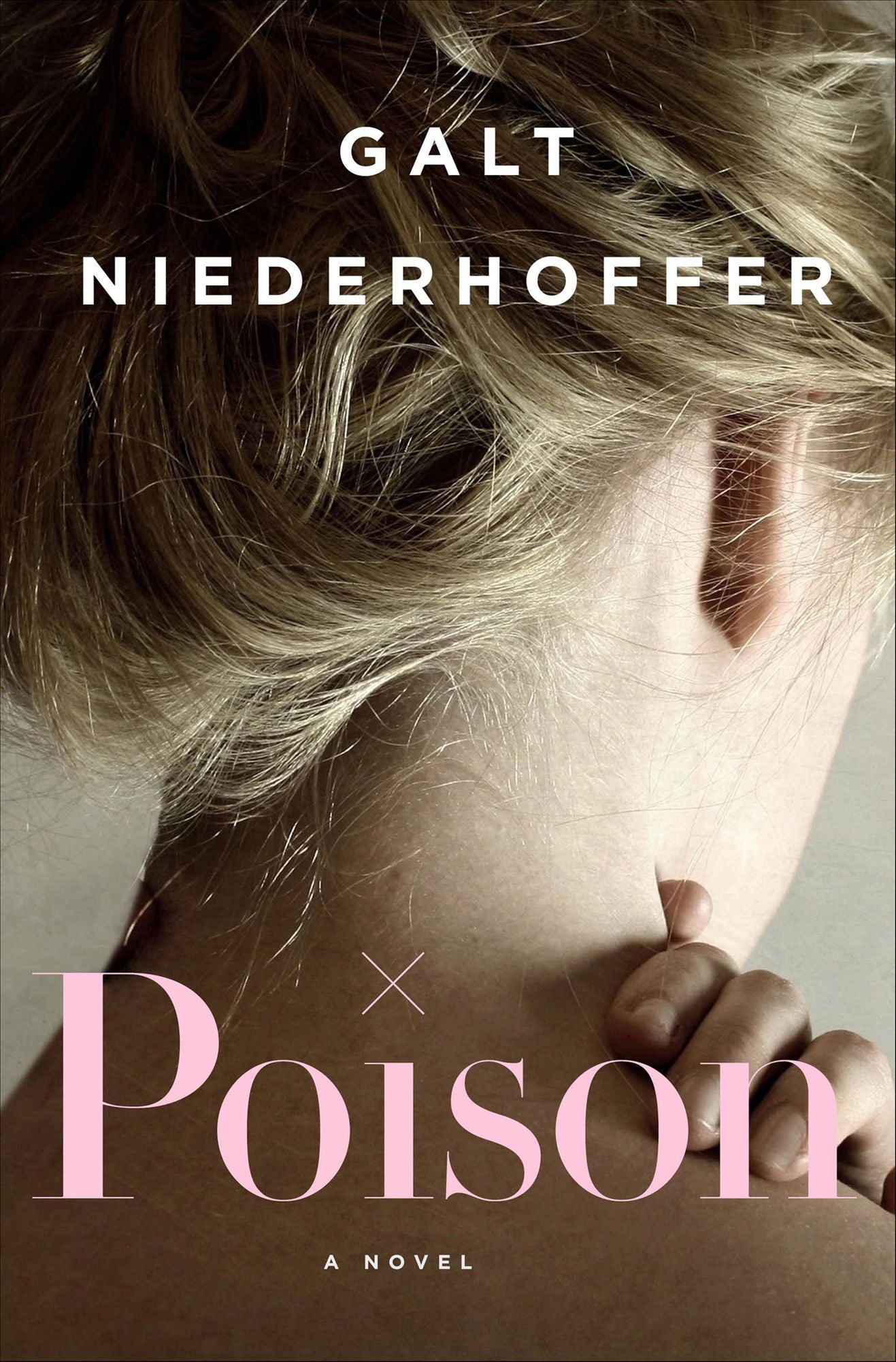 Poison: A Novel