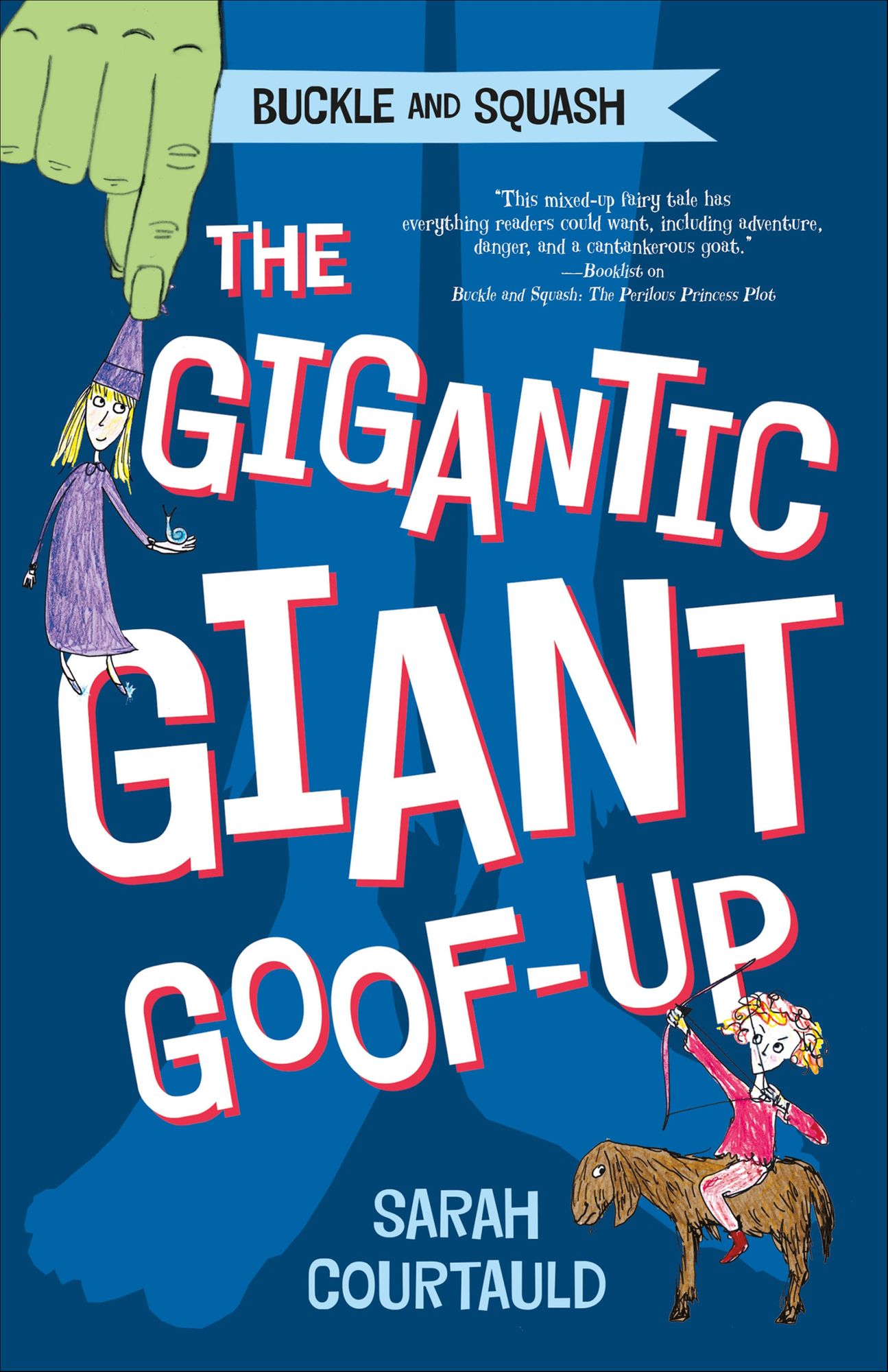 The Gigantic Giant Goof-up (Buckle and Squash Series)