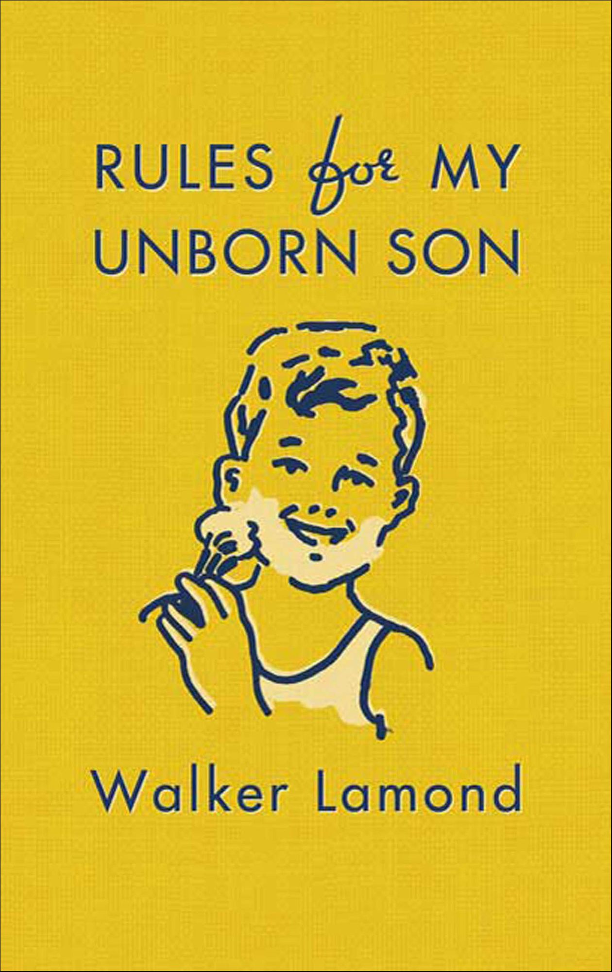 Rules for My Unborn Son
