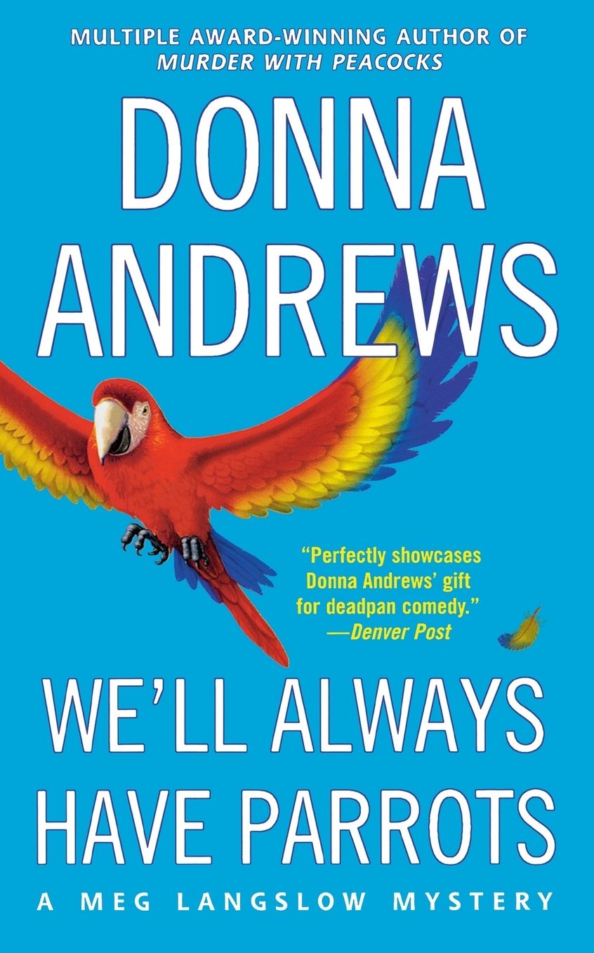 We'll Always Have Parrots