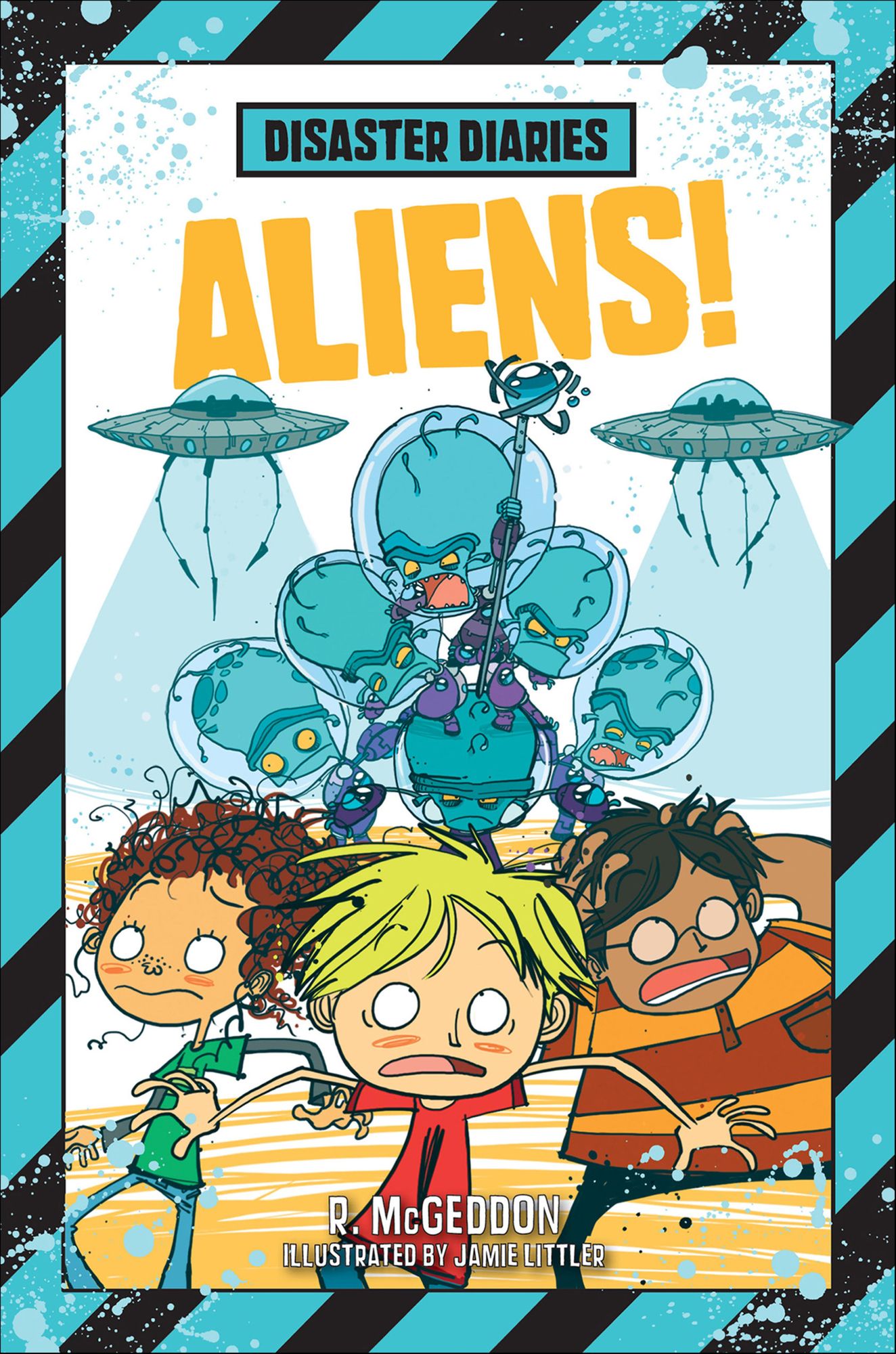 Aliens! (Disaster Diaries Series #2)