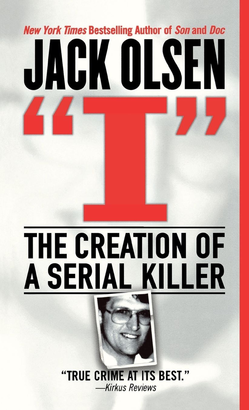 I: The Creation of a Serial Killer