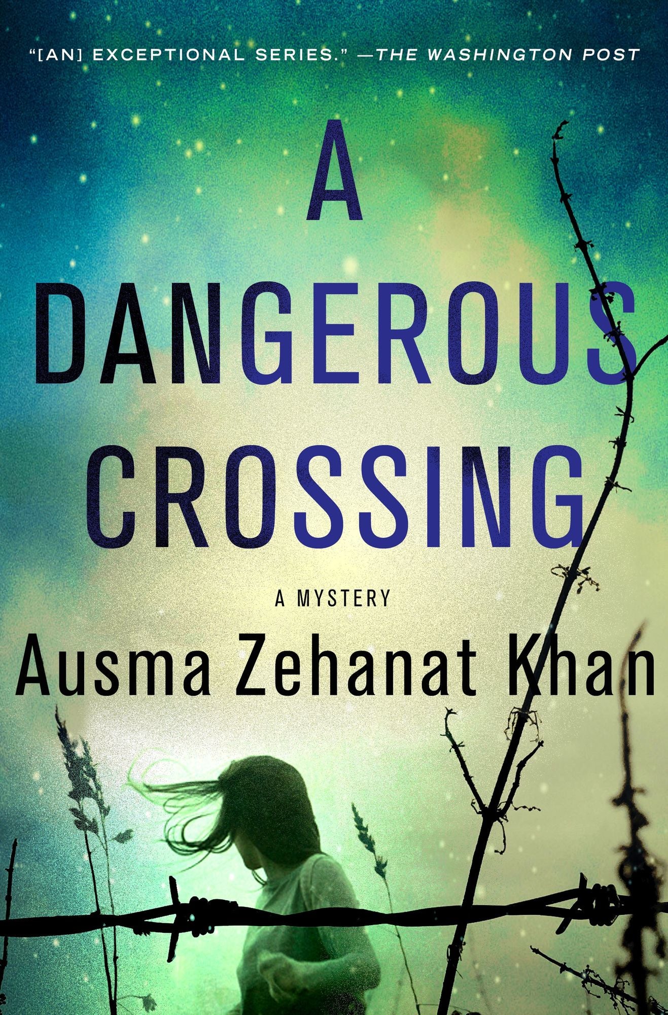 A Dangerous Crossing (Rachel Getty and Esa Khattak Series #4)