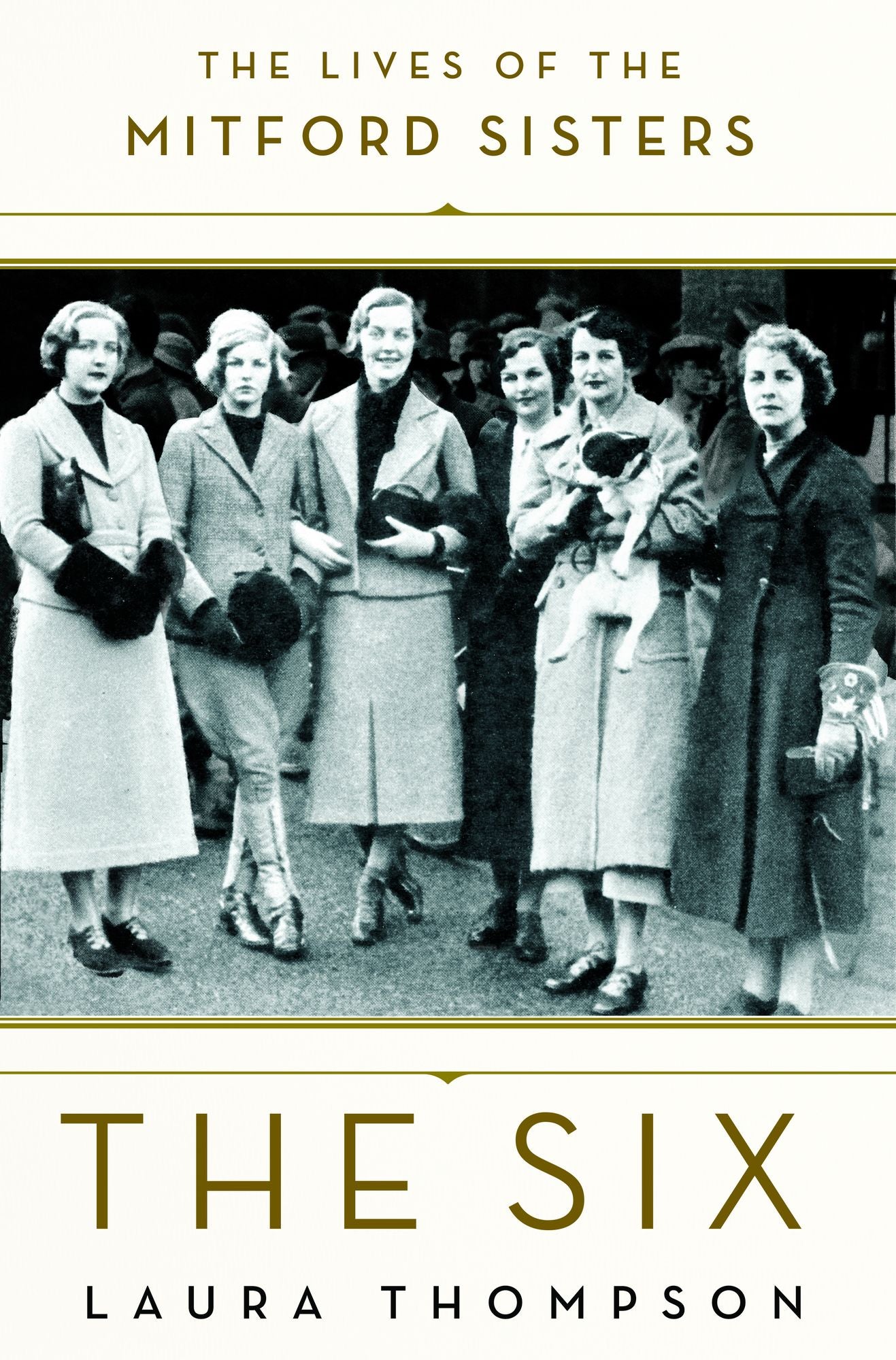 The Six: The Lives of the Mitford Sisters