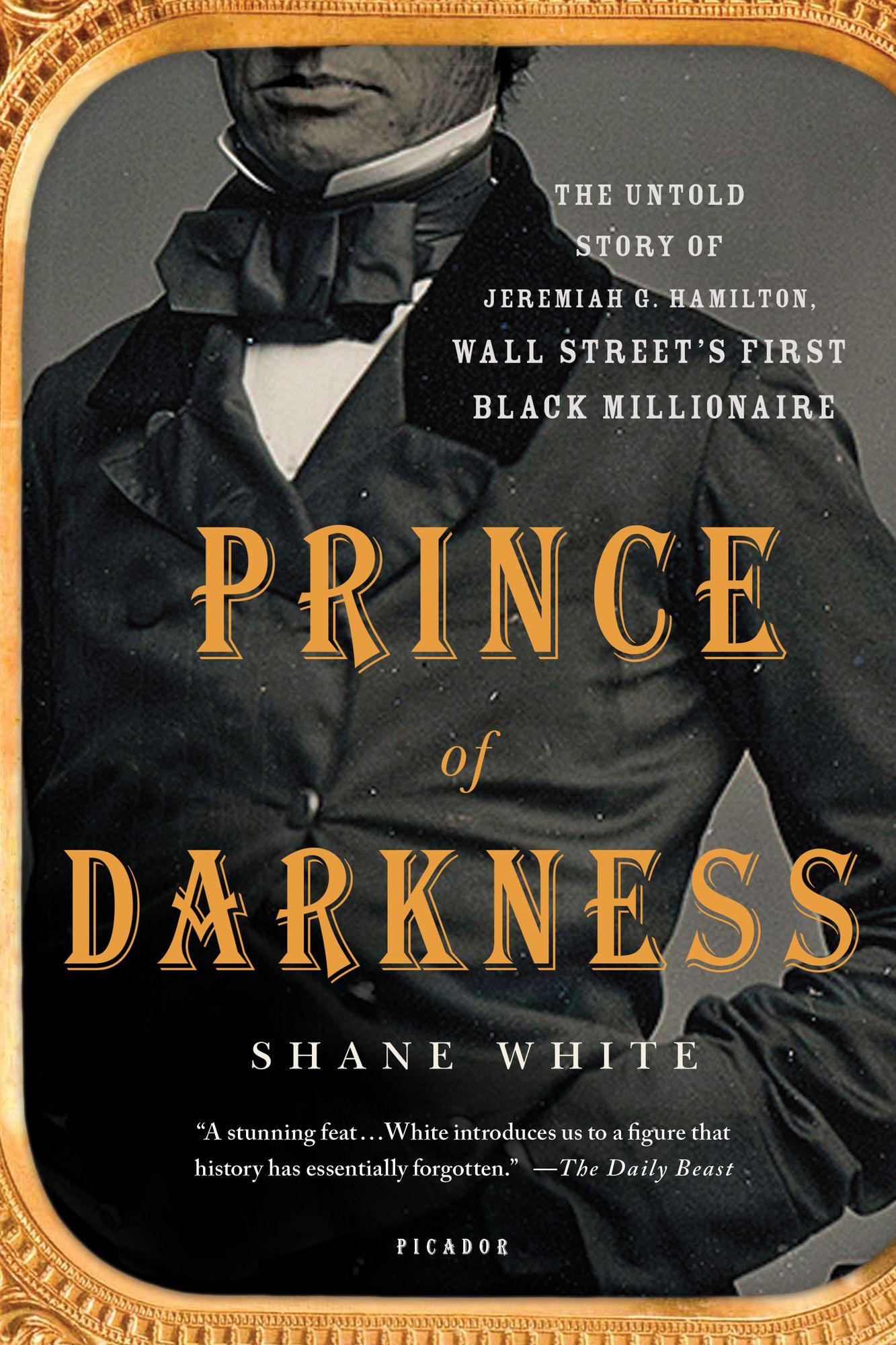 Prince of Darkness: The Untold Story of Jeremiah G. Hamilton, Wall Street's First Black Millionaire
