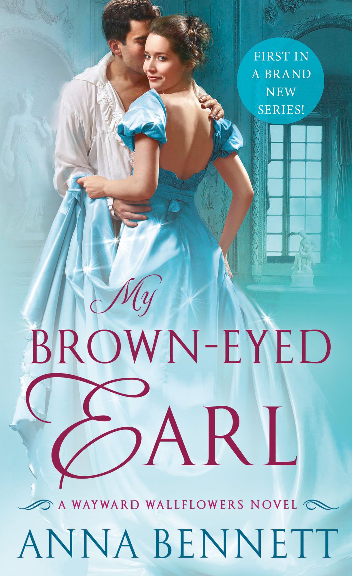 My Brown-Eyed Earl (Wayward Wallflowers Series #1)