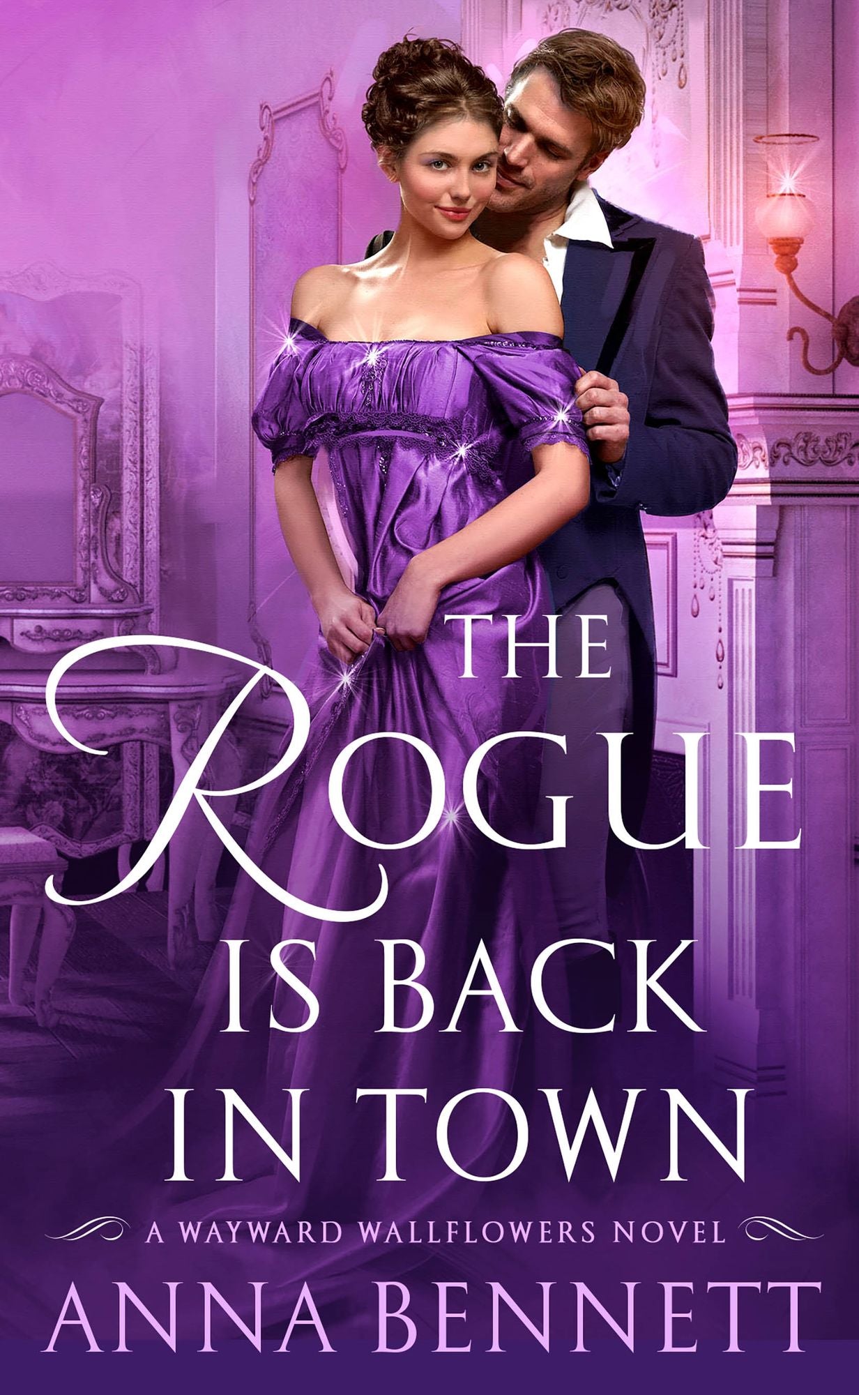 The Rogue Is Back in Town (Wayward Wallflowers Series #3)
