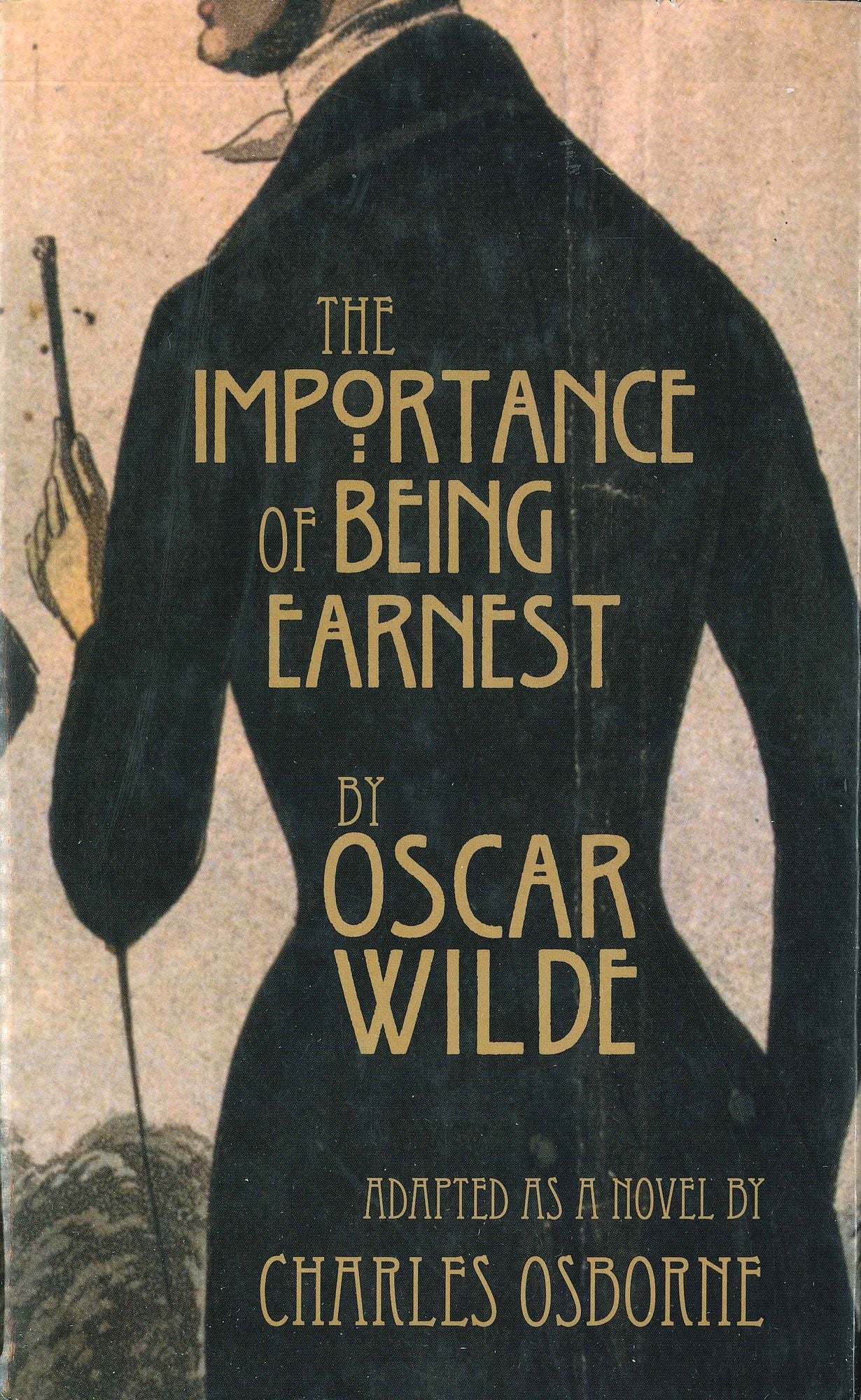 The Importance of Being Earnest: A Trivial Novel for Serious People