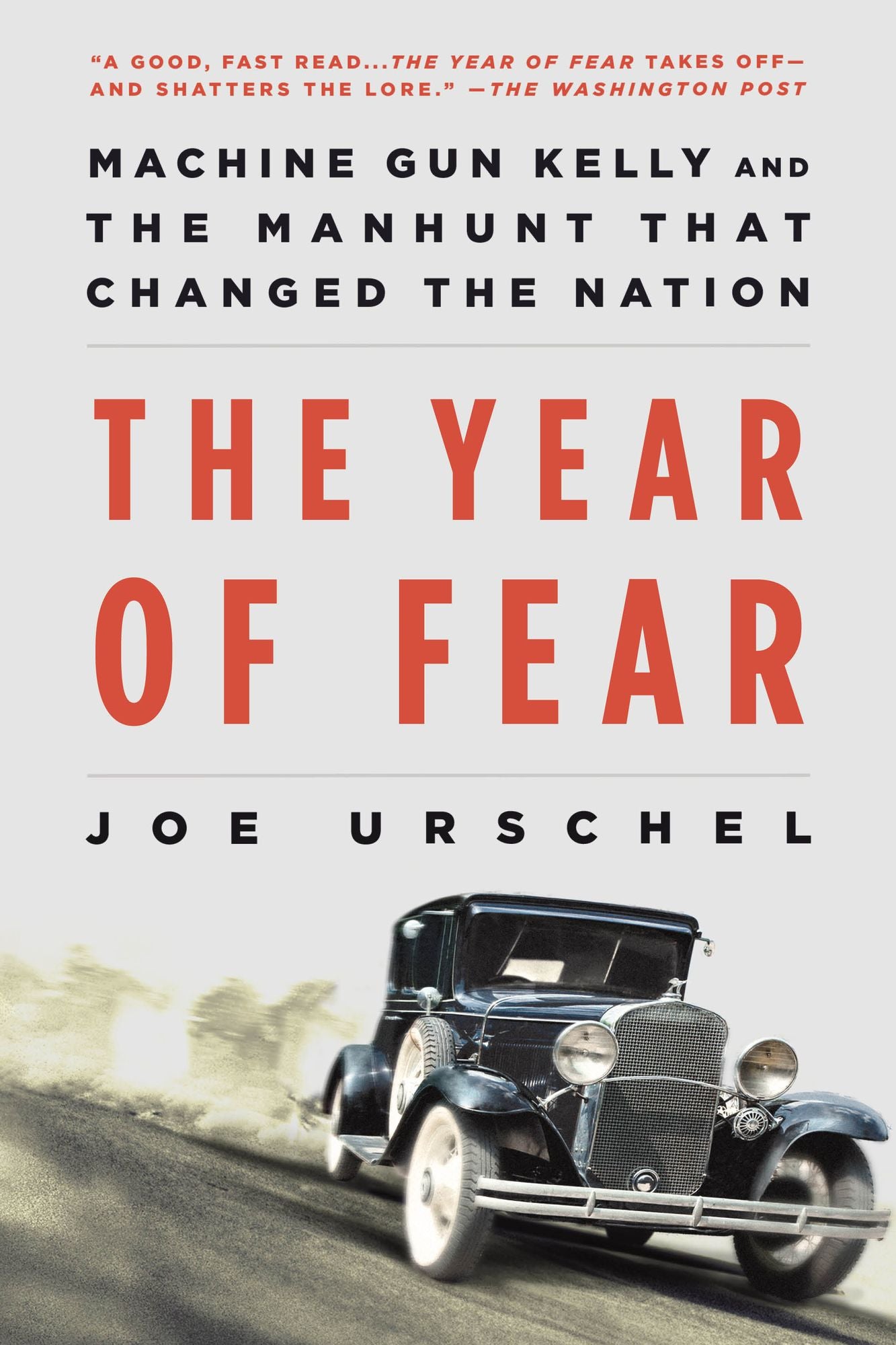 The Year of Fear : Machine Gun Kelly and the Manhunt That Changed the Nation