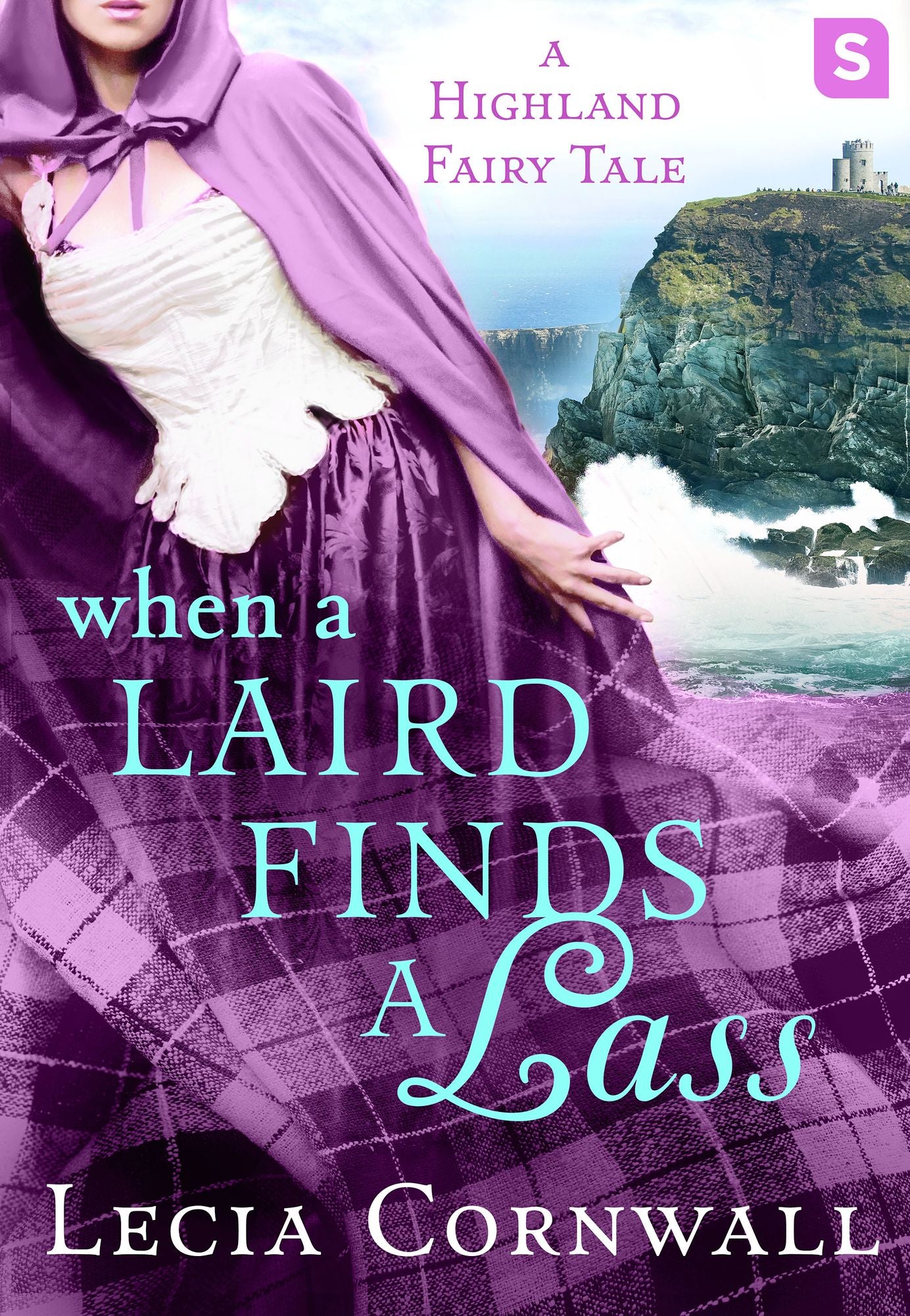 When a Laird Finds a Lass: A Highland Fairy Tale