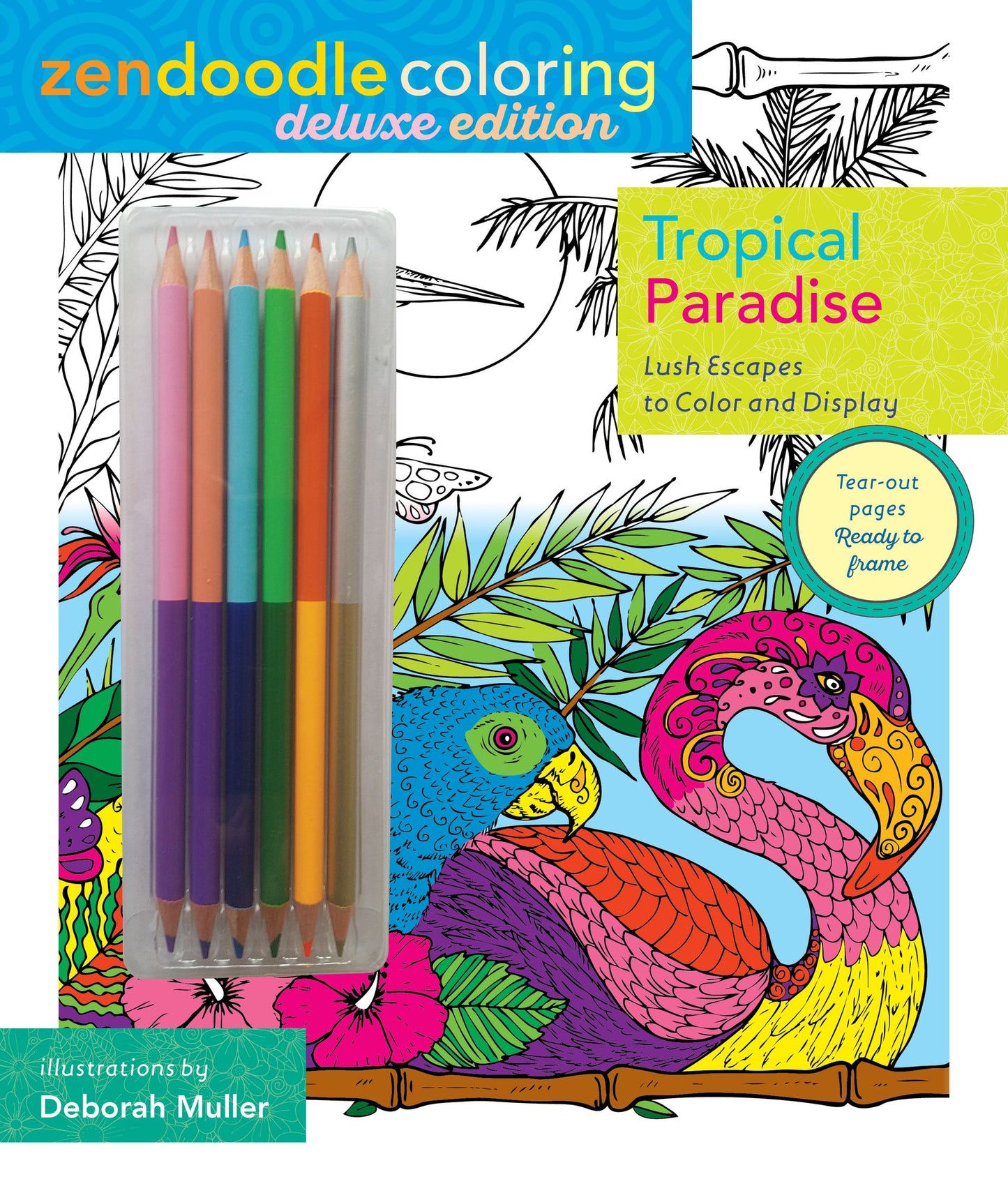 Zendoodle Coloring: Tropical Paradise: Deluxe Edition with Pencils