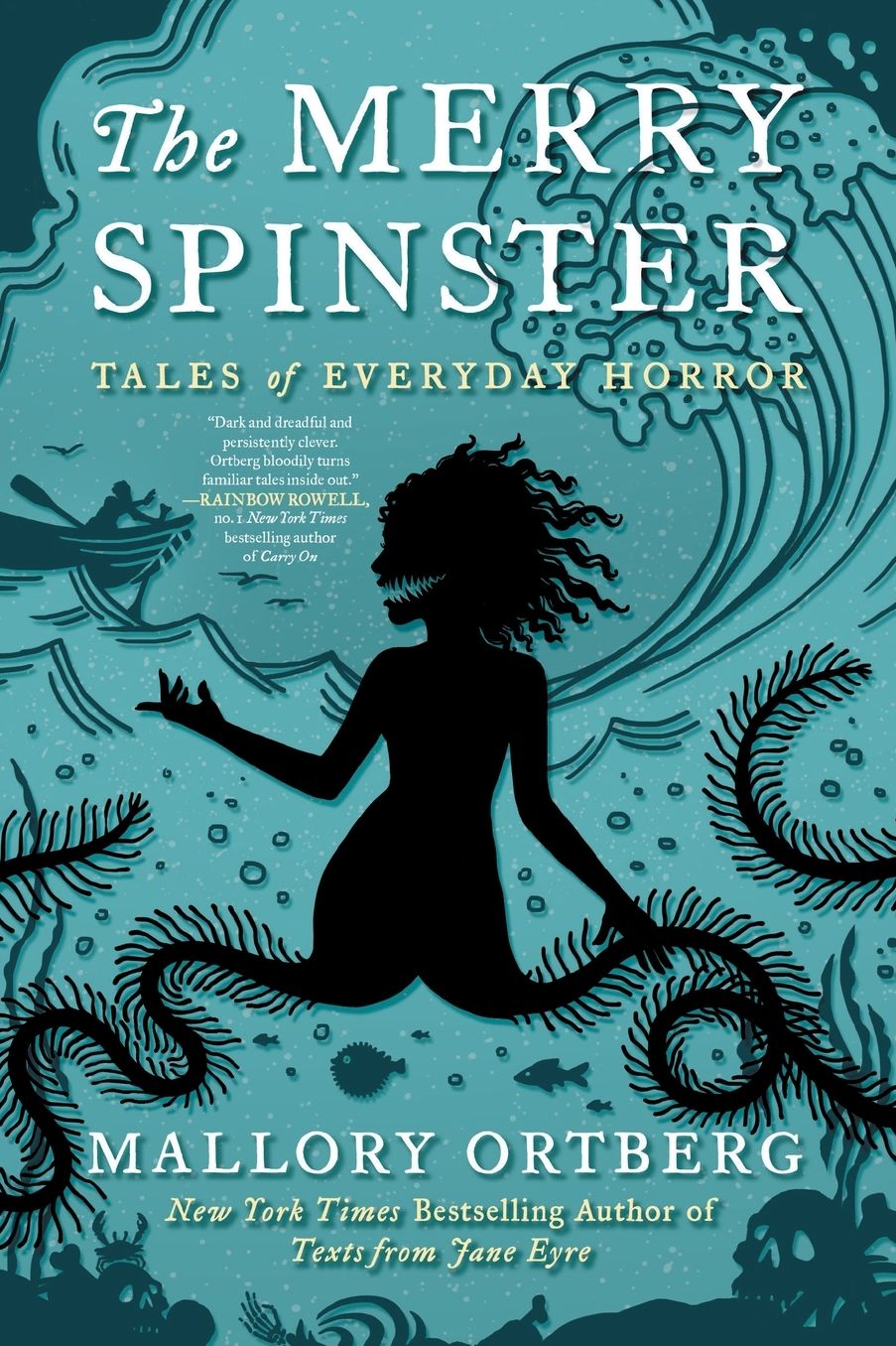 The Merry Spinster: Tales of Everyday Horror