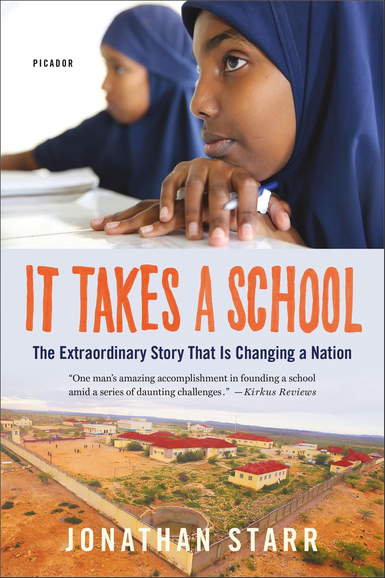 It Takes a School: The Extraordinary Success Story That Is Changing a Nation