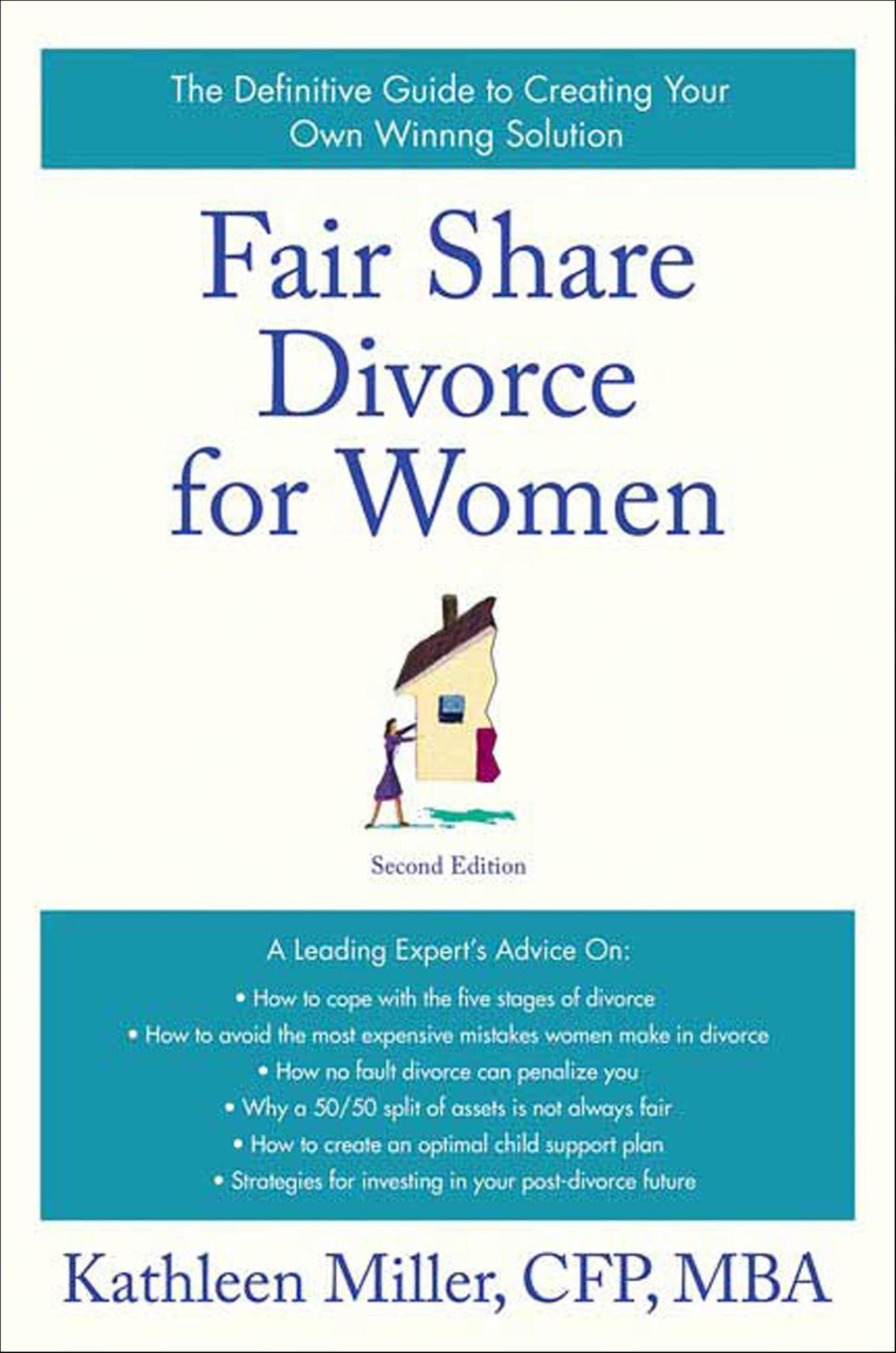 Fair Share Divorce for Women, Second Edition: The Definitive Guide to Creating a Winning Solution