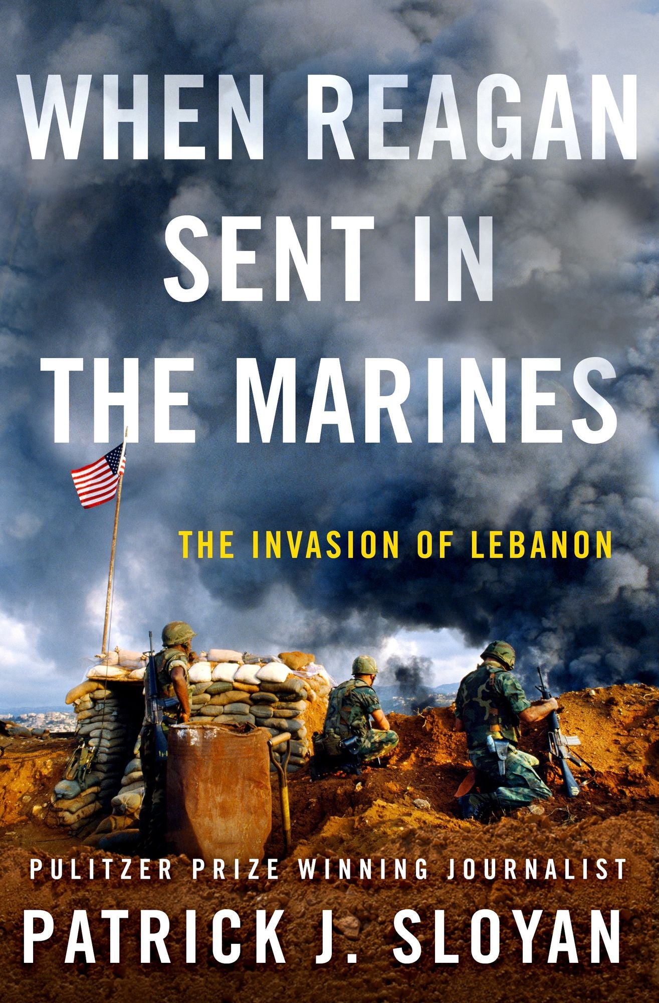 When Reagan Sent in the Marines : The Invasion of Lebanon