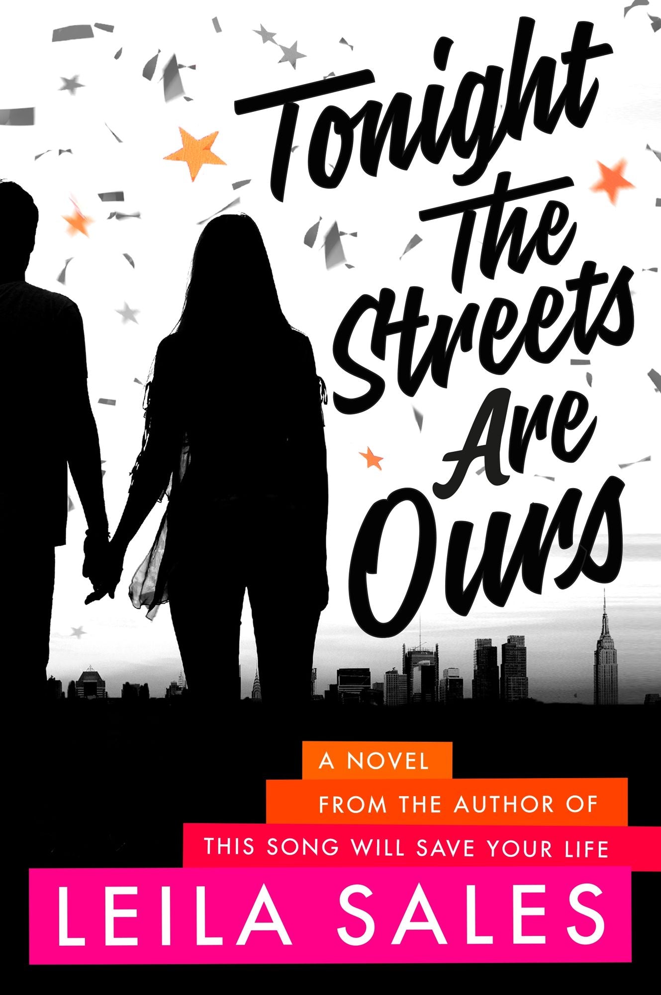 Tonight the Streets Are Ours: A Novel