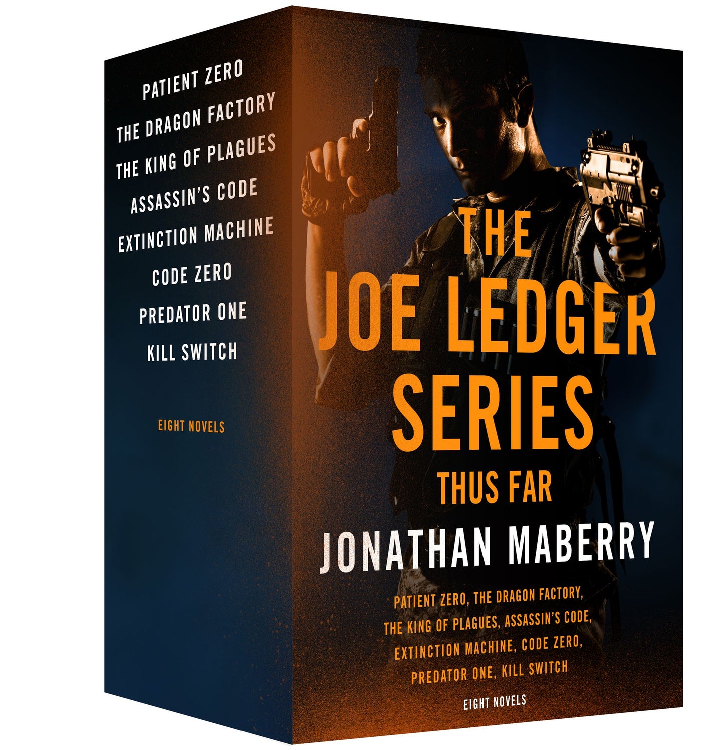 The Joe Ledger Series, Thus Far: Patient Zero, Dragon Factory, King of Plagues, Assassin's Code, Extinction Machine, Code Zero, Predator, Kill Switch