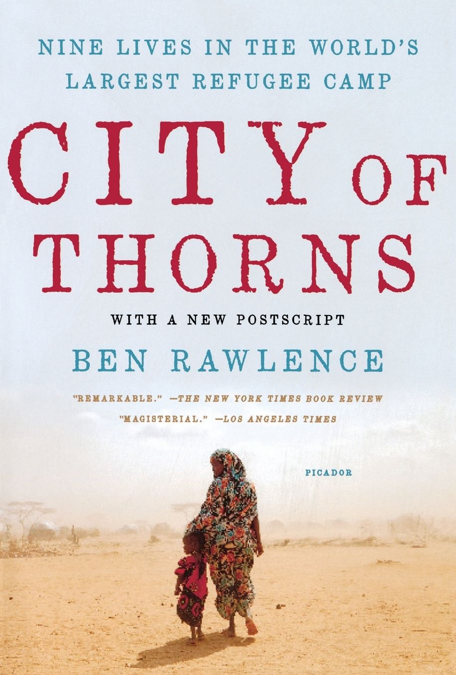 City of Thorns: Nine Lives in the World's Largest Refugee Camp
