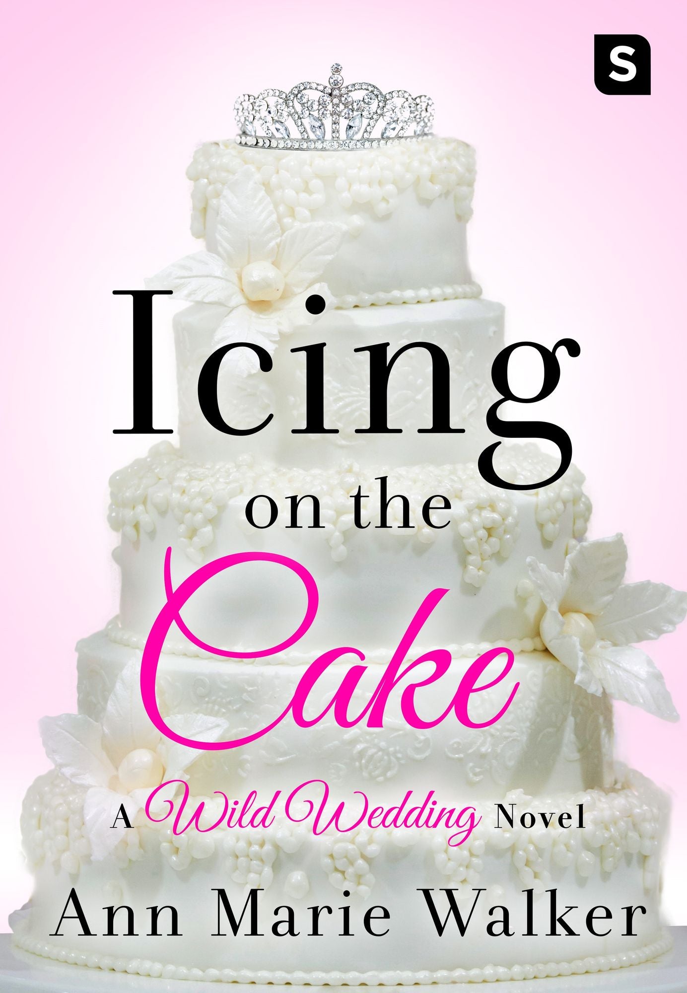 Icing on the Cake: A Wild Wedding Novel