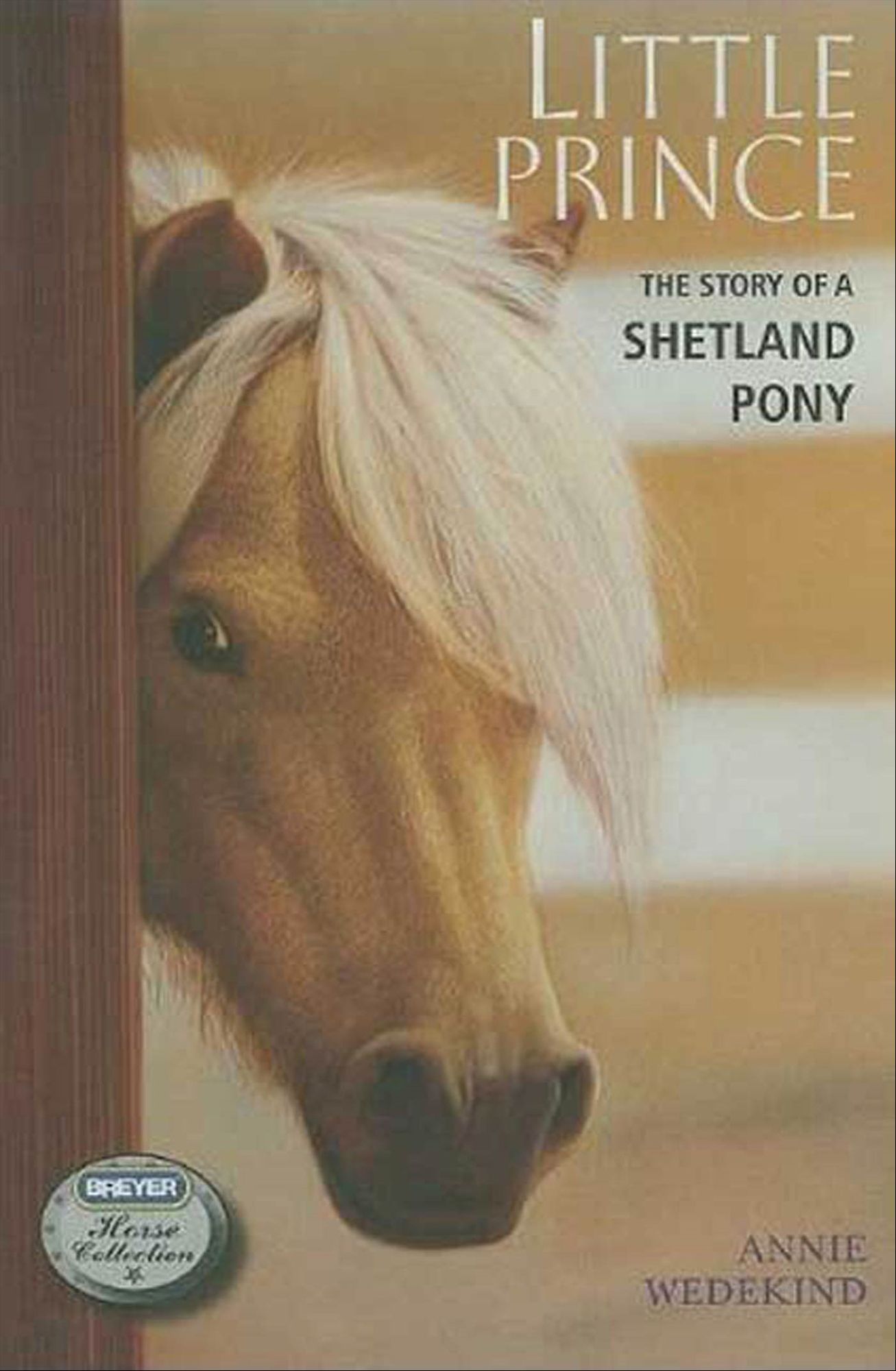 Little Prince: The Story of a Shetland Pony