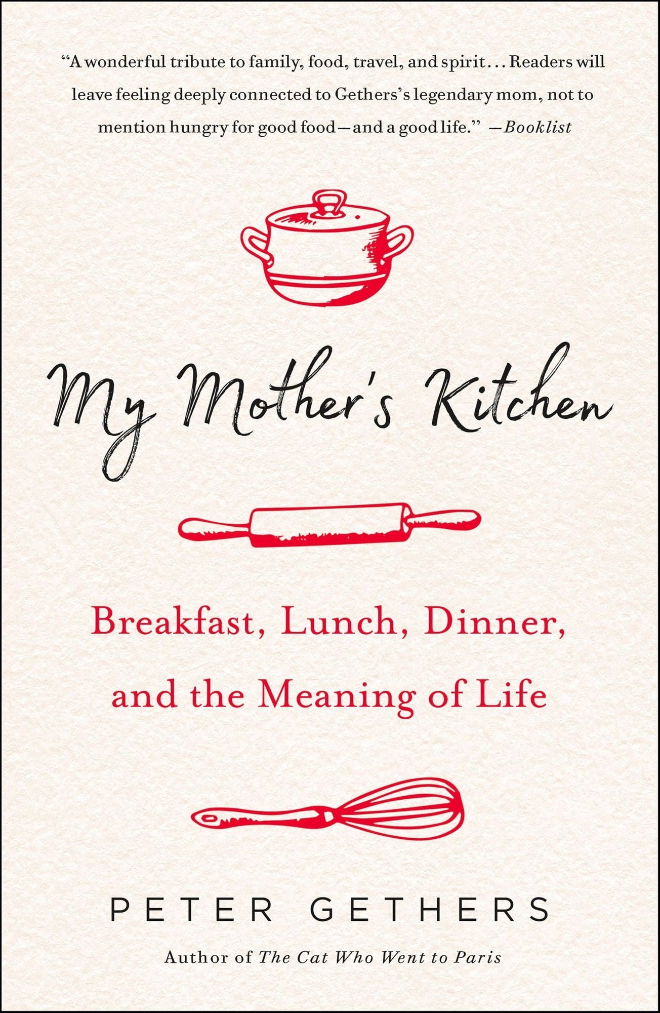 My Mother's Kitchen: Breakfast, Lunch, Dinner, and the Meaning of Life