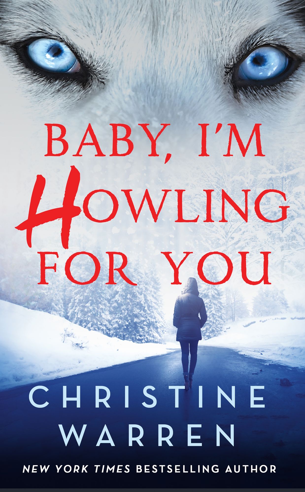 Baby, I'm Howling For You