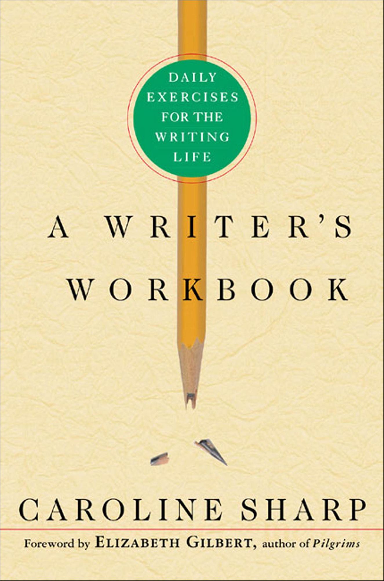 A Writer's Workbook: Daily Exercises for the Writing Life