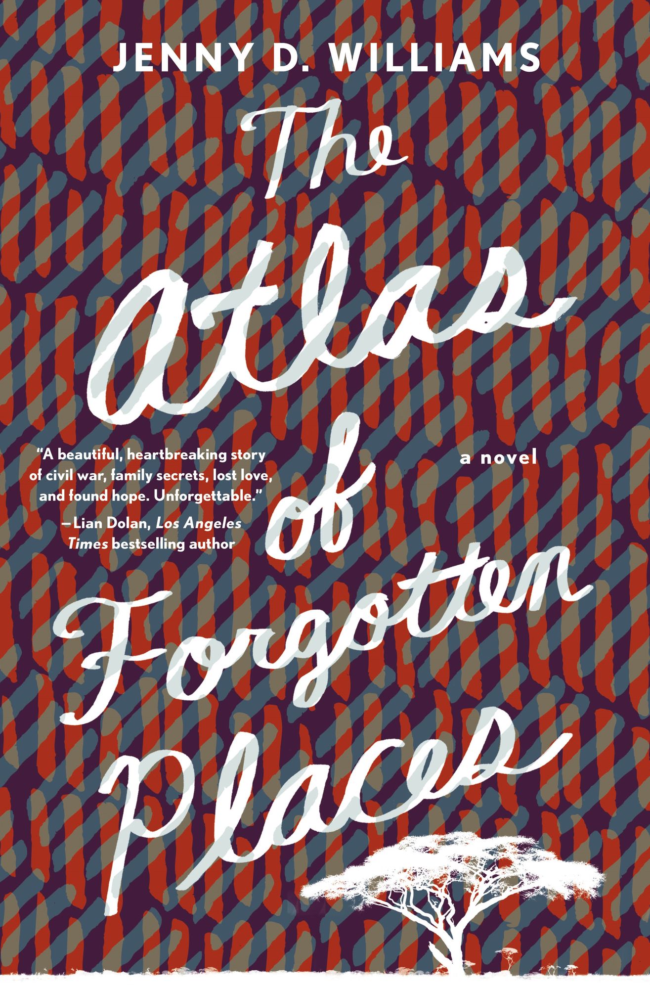 The Atlas of Forgotten Places: A Novel